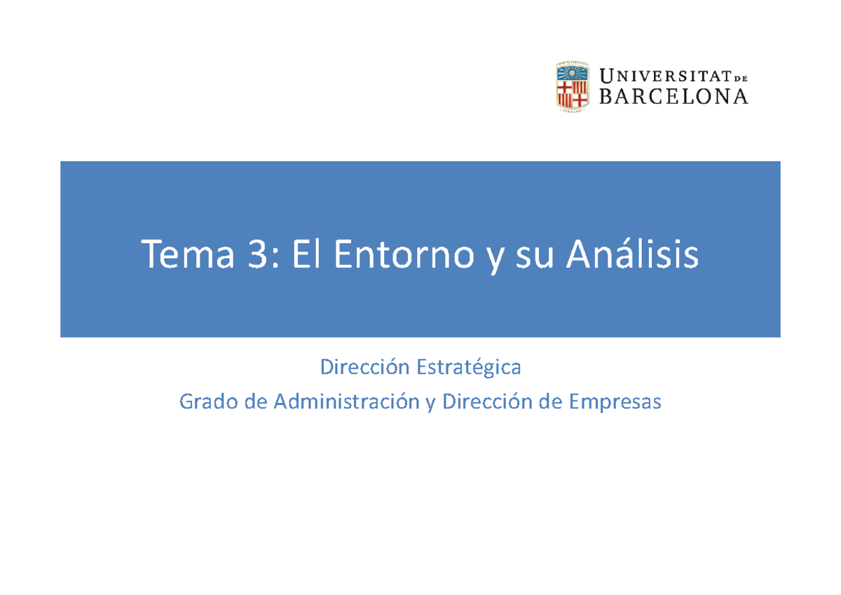 Tema 3 Entorno Y Analísis - Tema 3: El Entorno Y Su Análisis Dirección ...