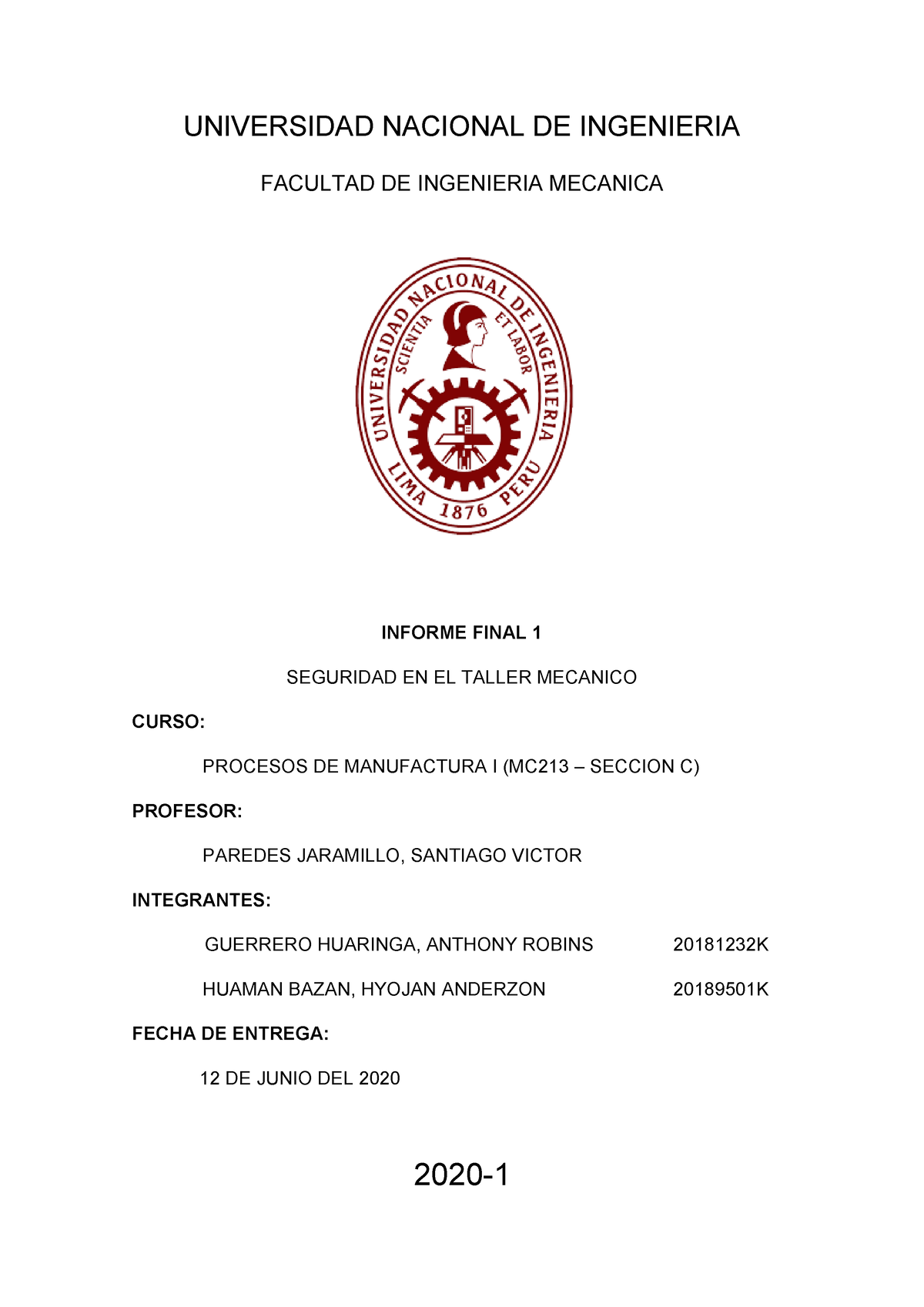 Informe Final 1 DE Procesos DE Manufactura - UNIVERSIDAD NACIONAL DE ...