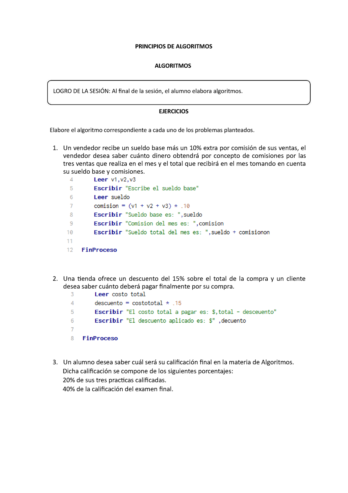 Resolver Ejercicios S - Dasdas - PRINCIPIOS DE ALGORITMOS ALGORITMOS ...