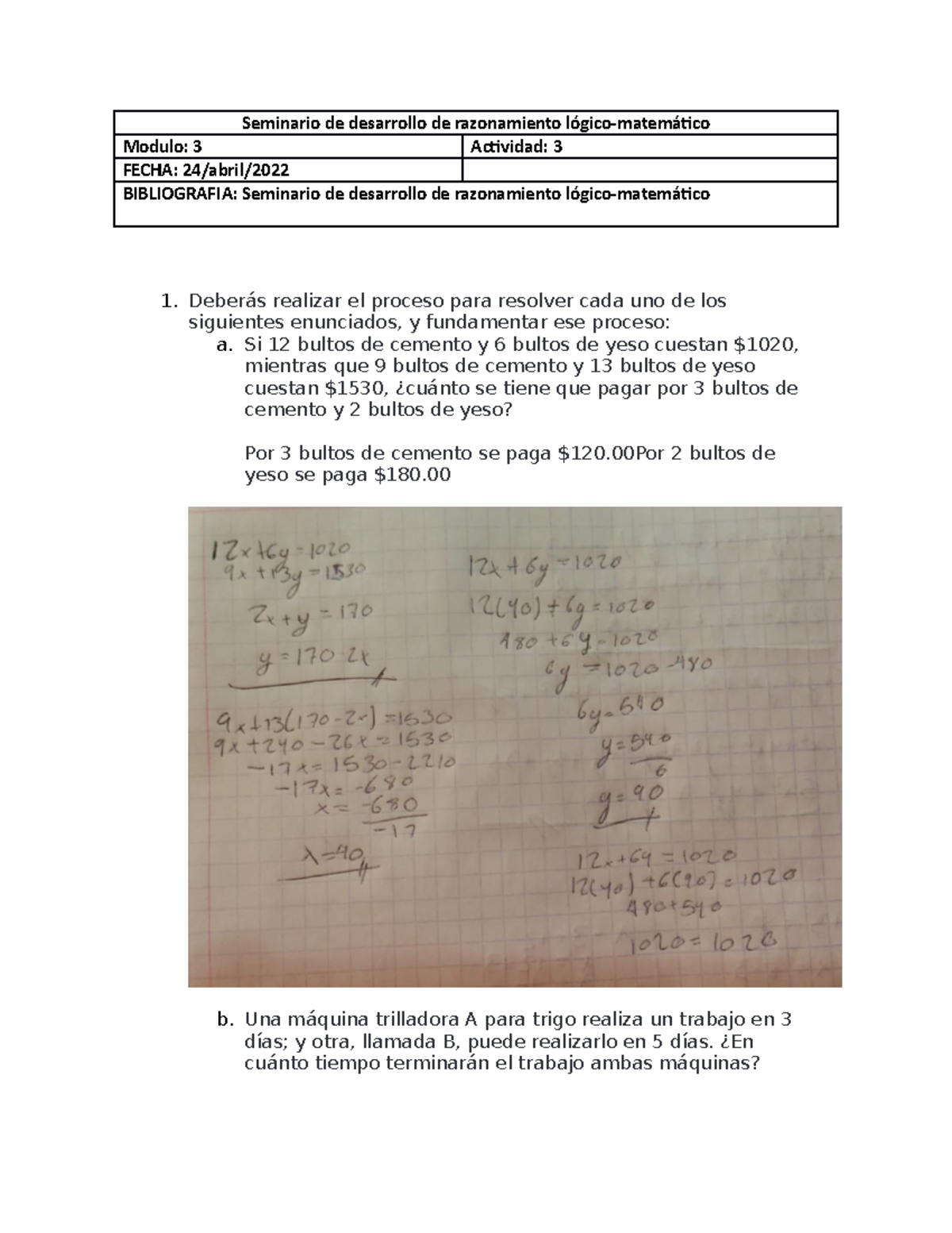 Ejercicio 2 - 1. Deberás Realizar El Proceso Para Resolver Cada Uno De ...