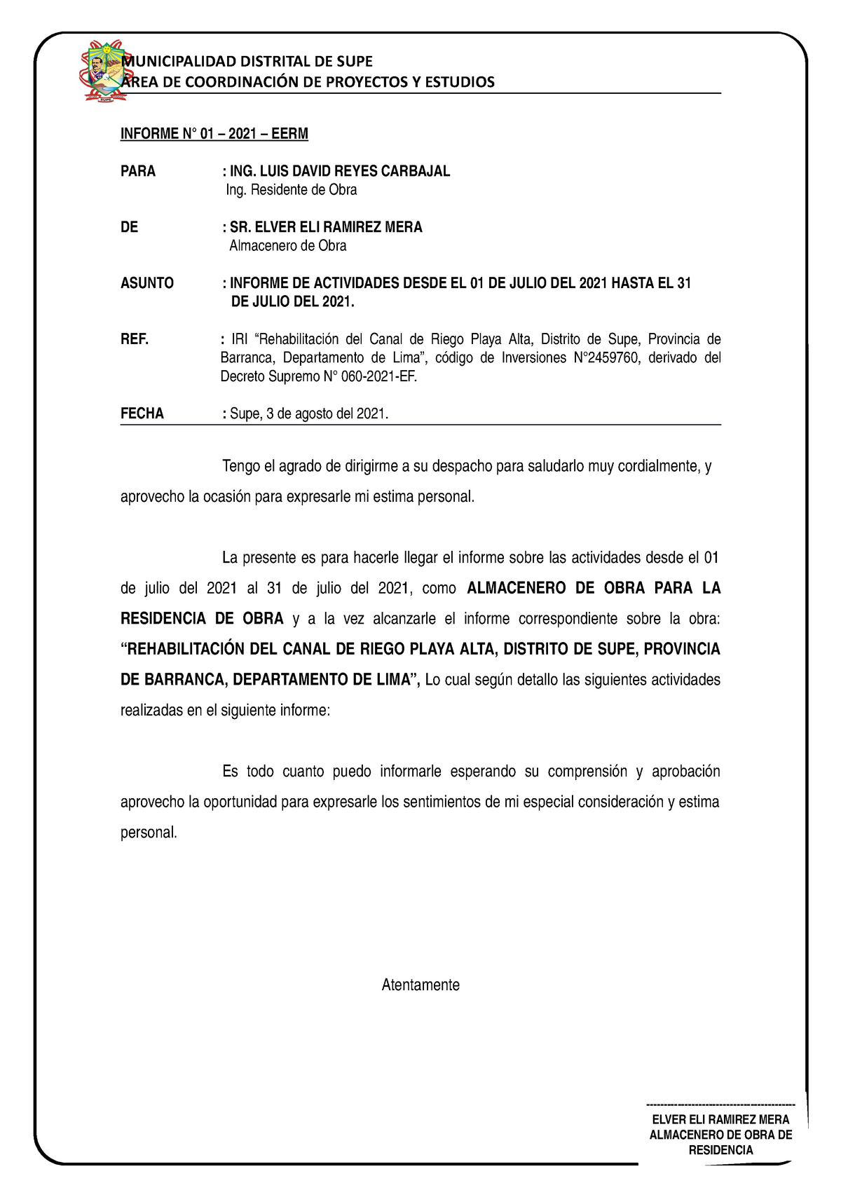 Informe de almacenero de obra N°01 - julio - ÁREA DE COORDINACIÓN DE  PROYECTOS Y ESTUDIOS INFORME N° - Studocu