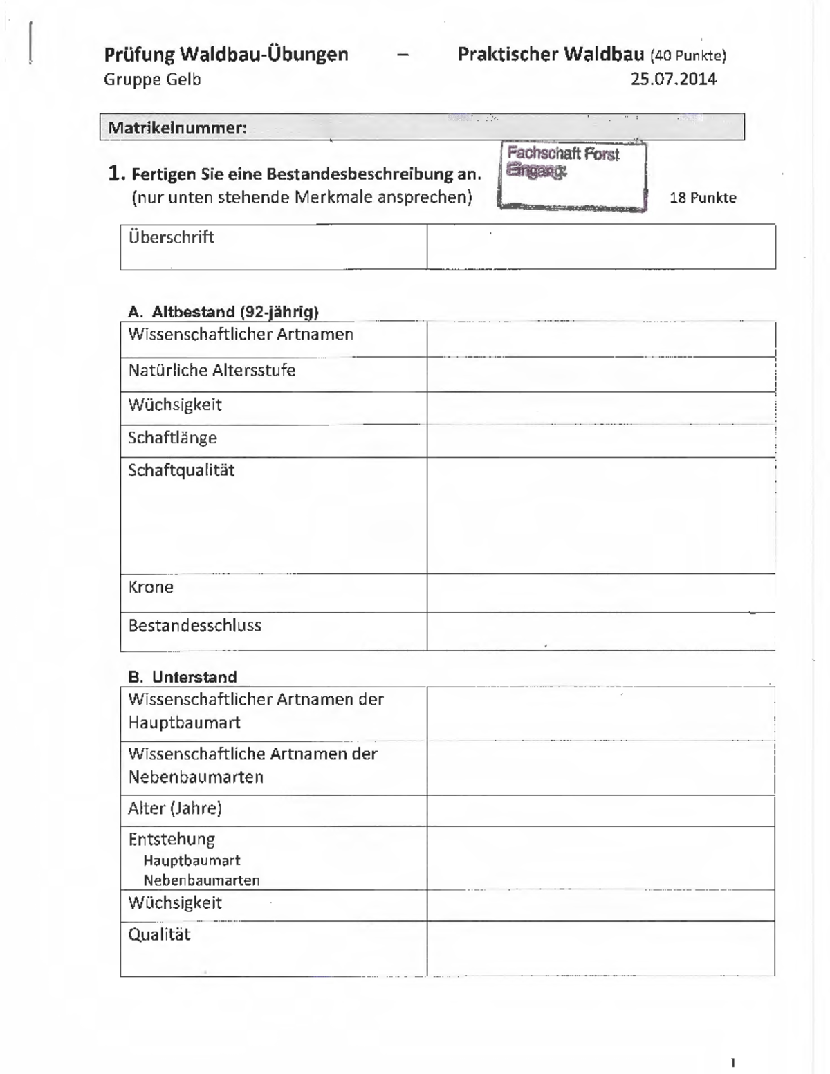 Prüfung 25 Juli 2014, Fragen Waldbau - Praktischer Waldbau 25.07 Gruppe ...