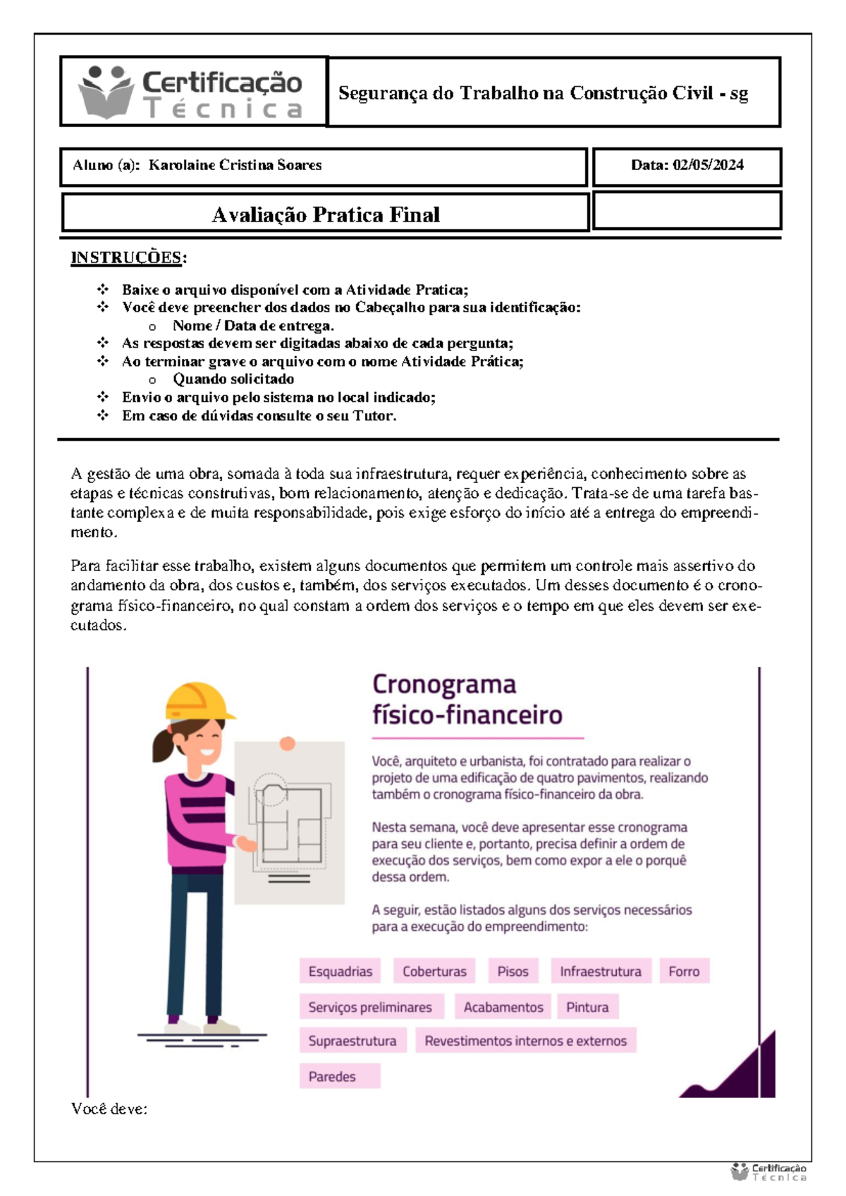Atividde Prática Padrão - INSTRUÇÕES: Baixe o arquivo disponível com a ...