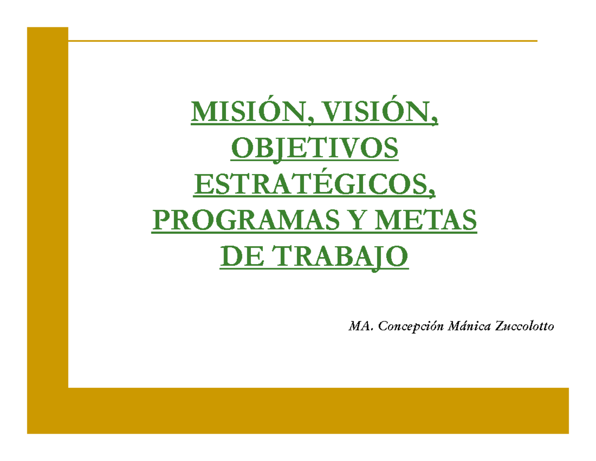 5.1 Mision - Vision - Objetivos - MISIÓN, VISIÓN, OBJETIVOSOBJETIVOS ...