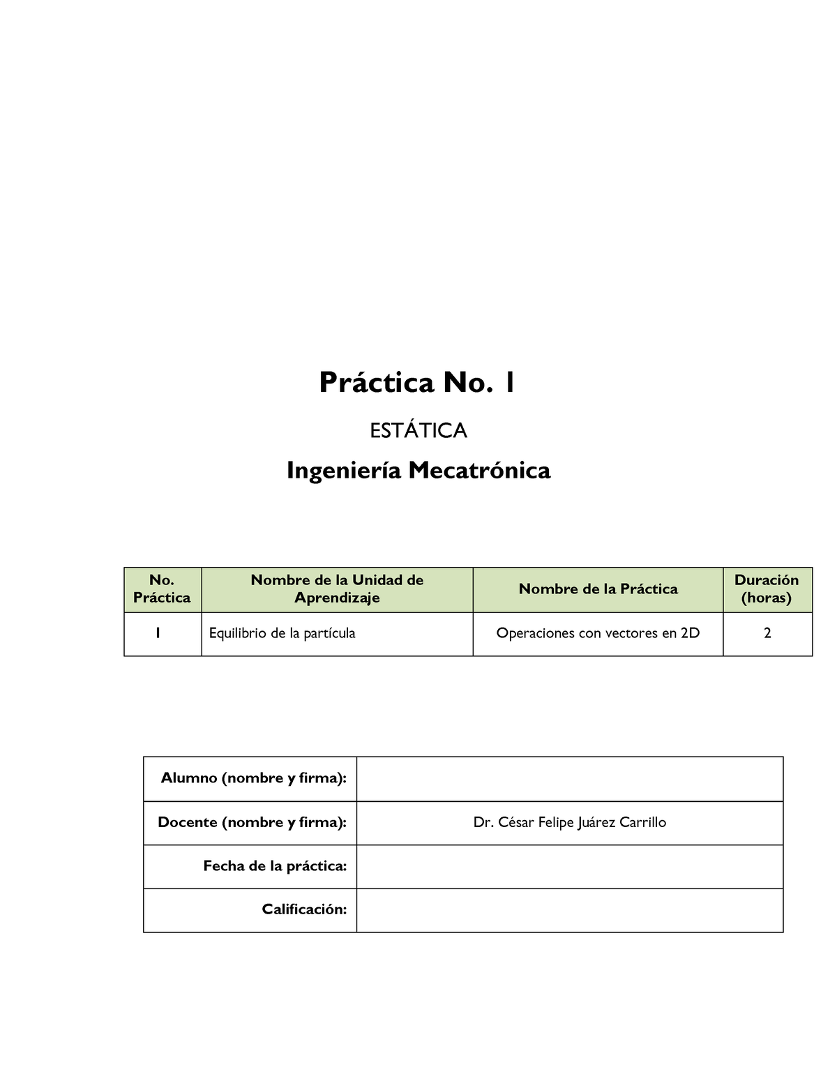 Práctica Estatica 1 - Practica 1 - Pr·ctica No. 1 EST¡TICA IngenierÌa ...