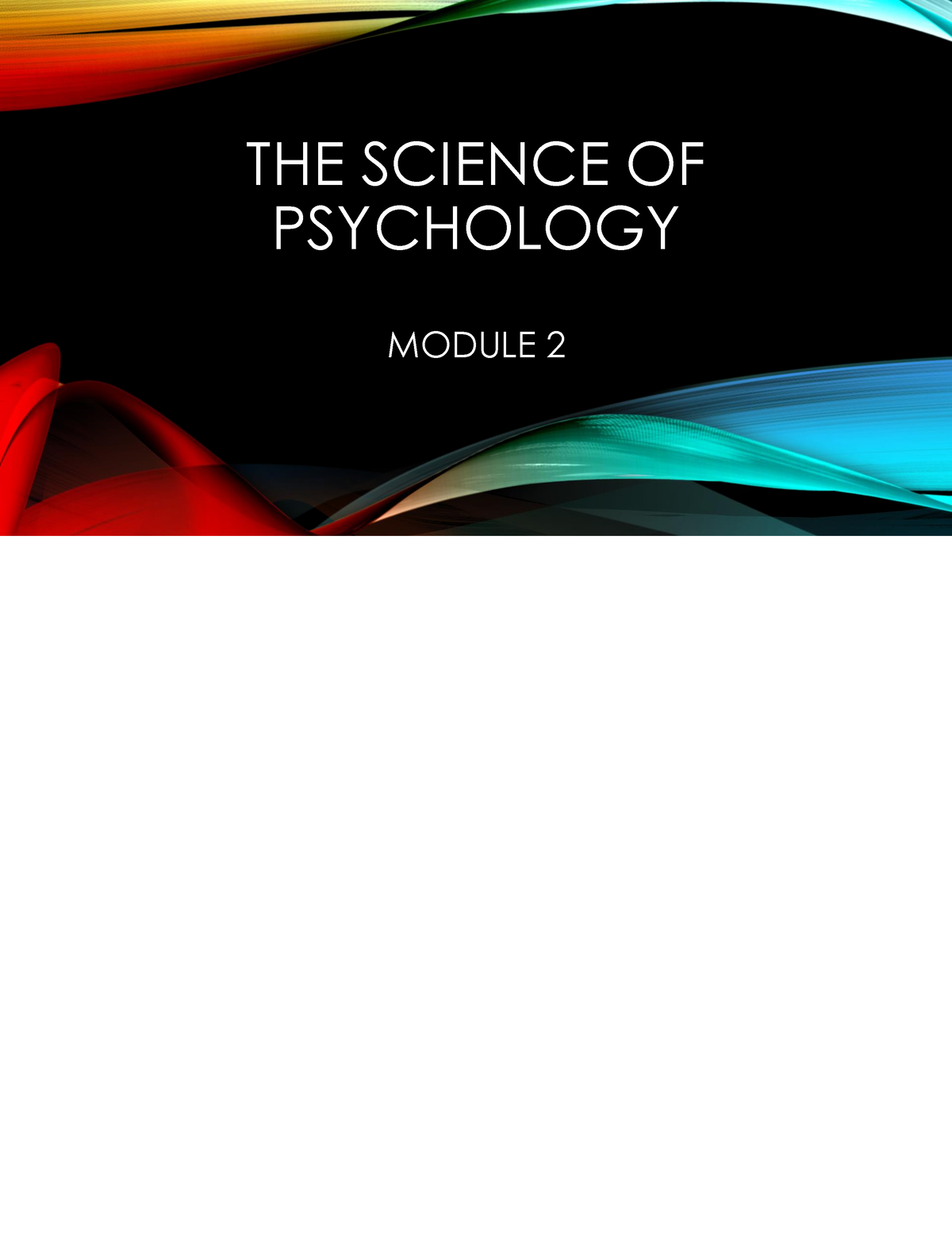 The Science Of Psychology - THE SCIENCE OF PSYCHOLOGY MODULE 2 ...