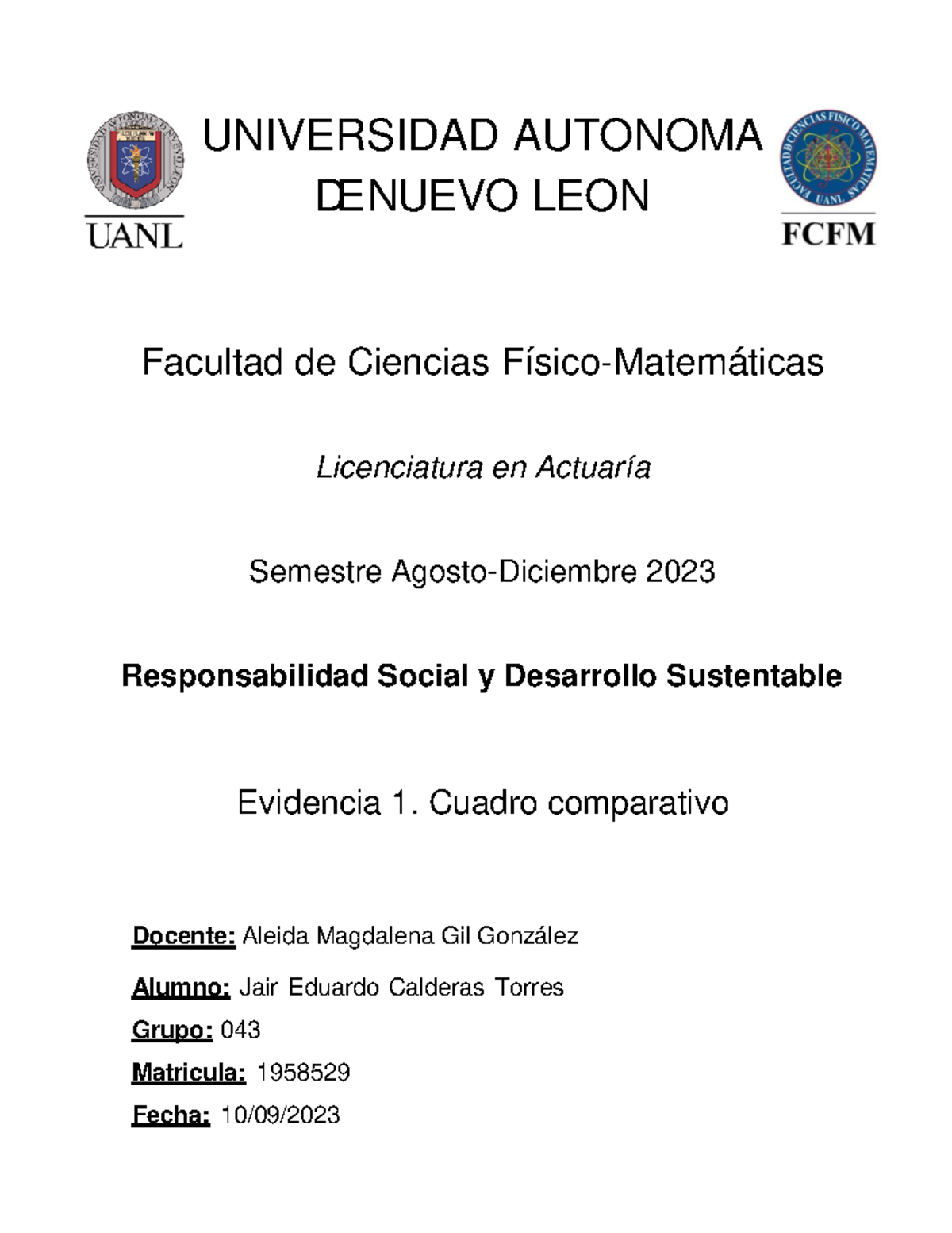 Evidencia 1 periodo 1 - UNIVERSIDAD AUTONOMA DE NUEVO LEON Facultad de ...