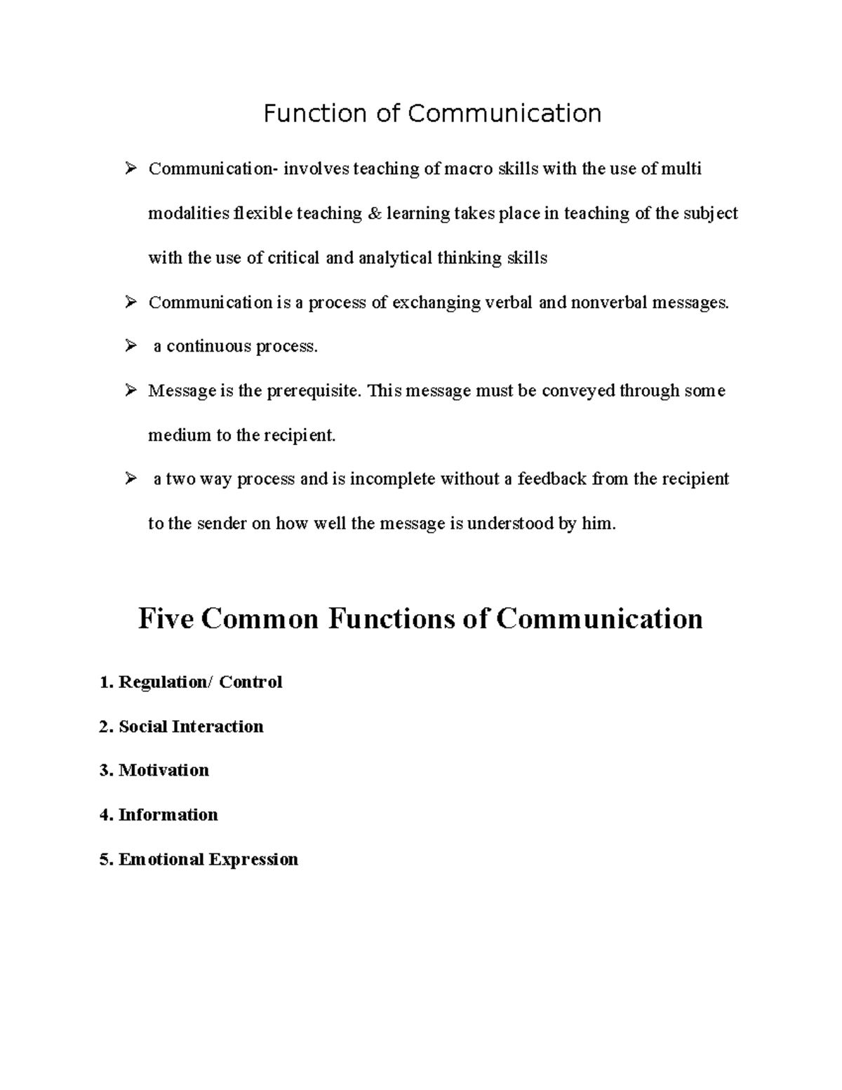 Function of Communication - Ø a continuous process. Ø Message is the ...