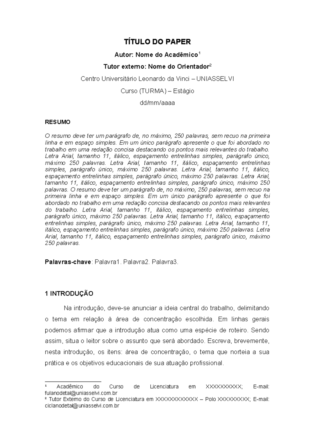 1. Paper final - editável - TÍTULO DO PAPER Autor: Nome do Acadêmico 1 ...