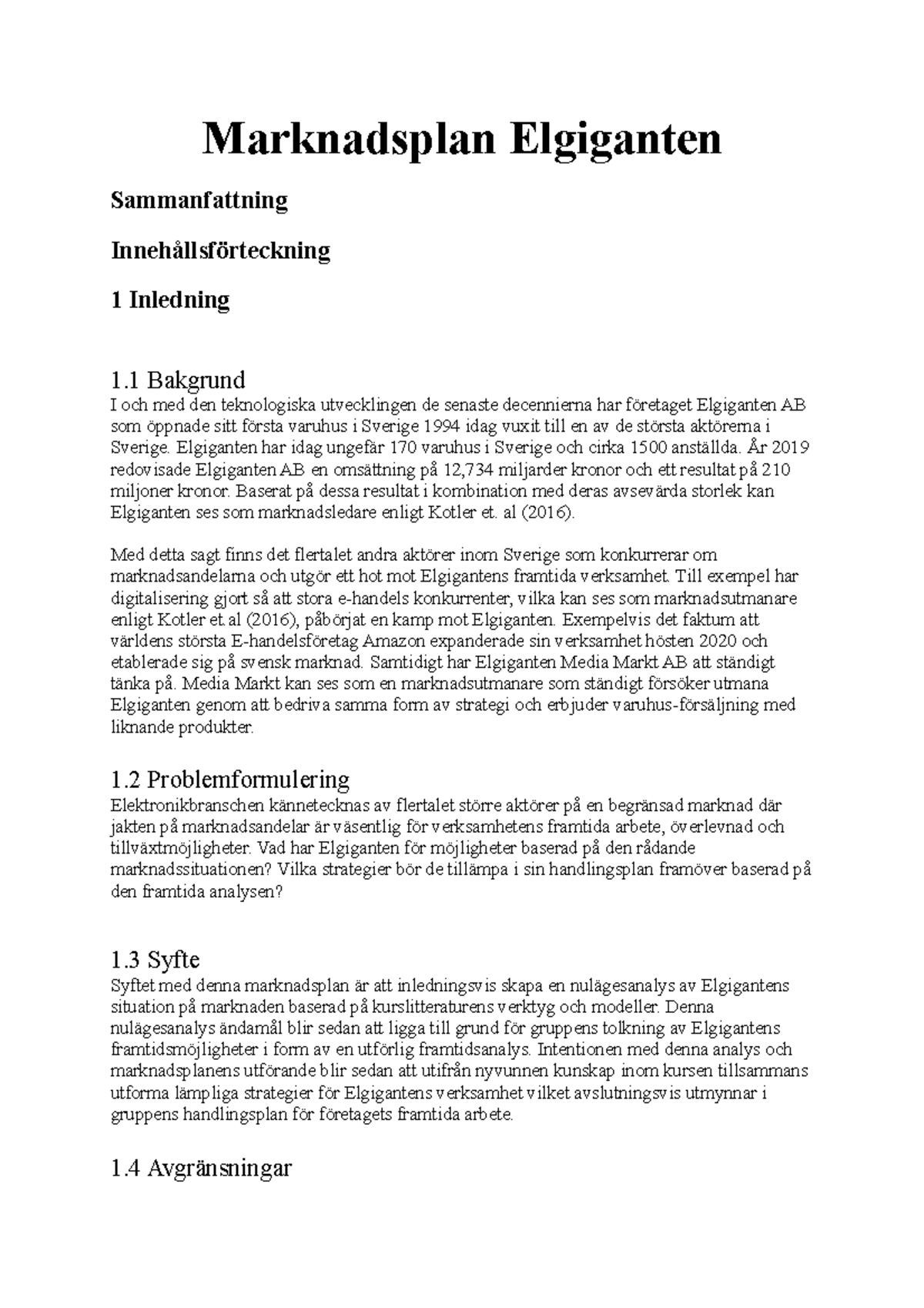 Marknadsplan Elgiganten - Marknadsföring B - FEG240 - StuDocu