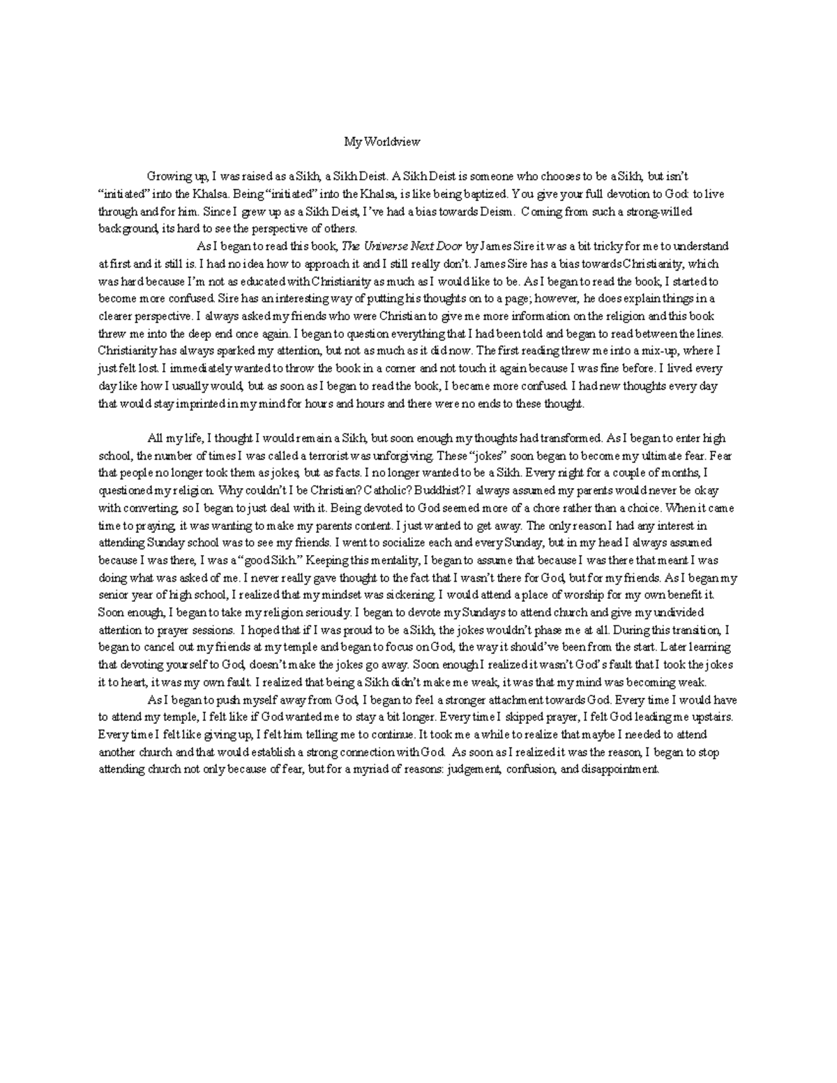 My Worldview and its Upbringing - My Worldview Growing up, I was raised ...