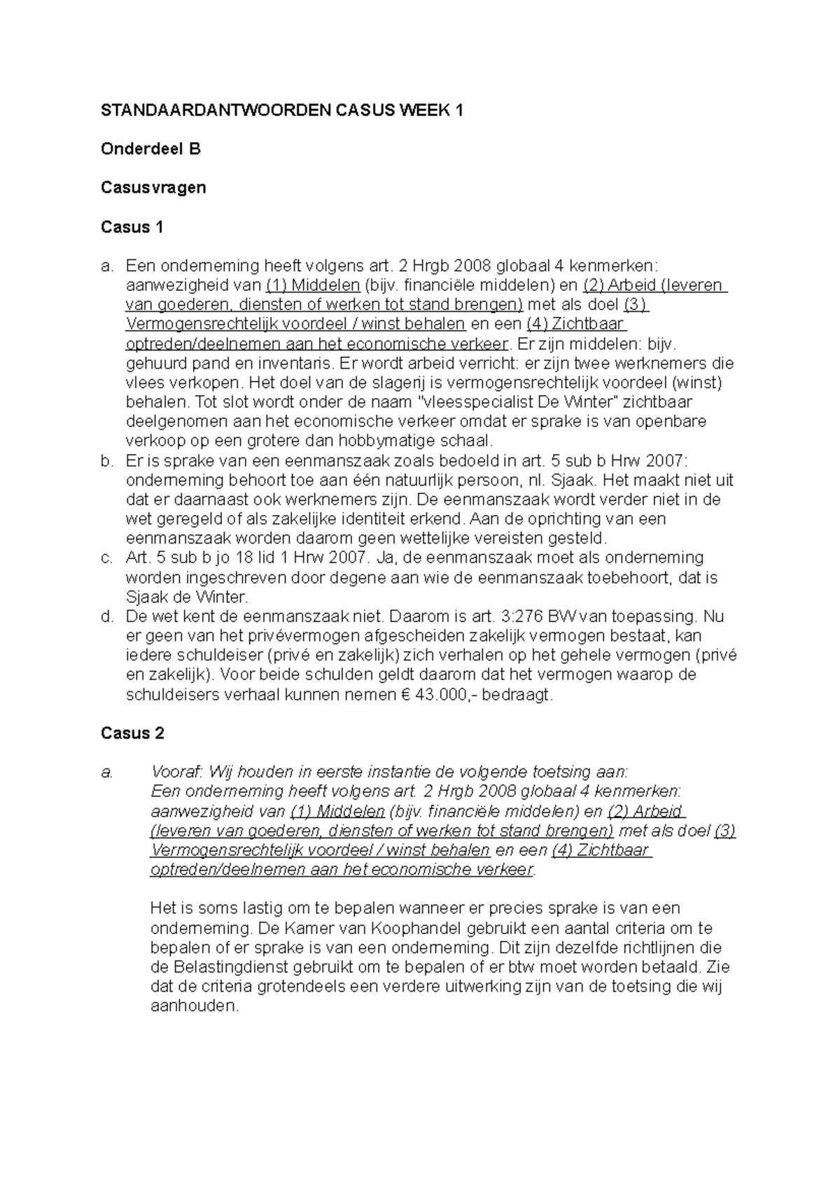 Antwoorden Praktijkcasusvragen Week 1 - STANDAARDANTWOORDEN CASUS WEEK ...