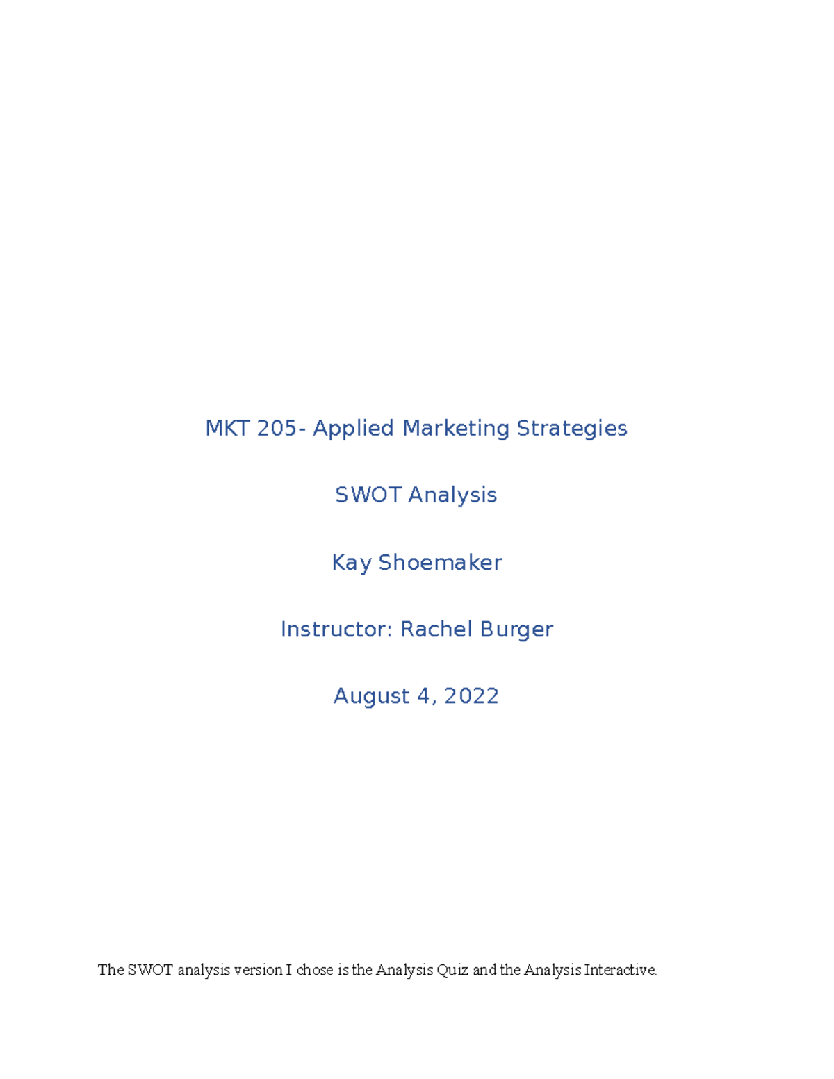 MKT 205 SWOT Analysis 6 - MKT 205- Applied Marketing Strategies SWOT ...