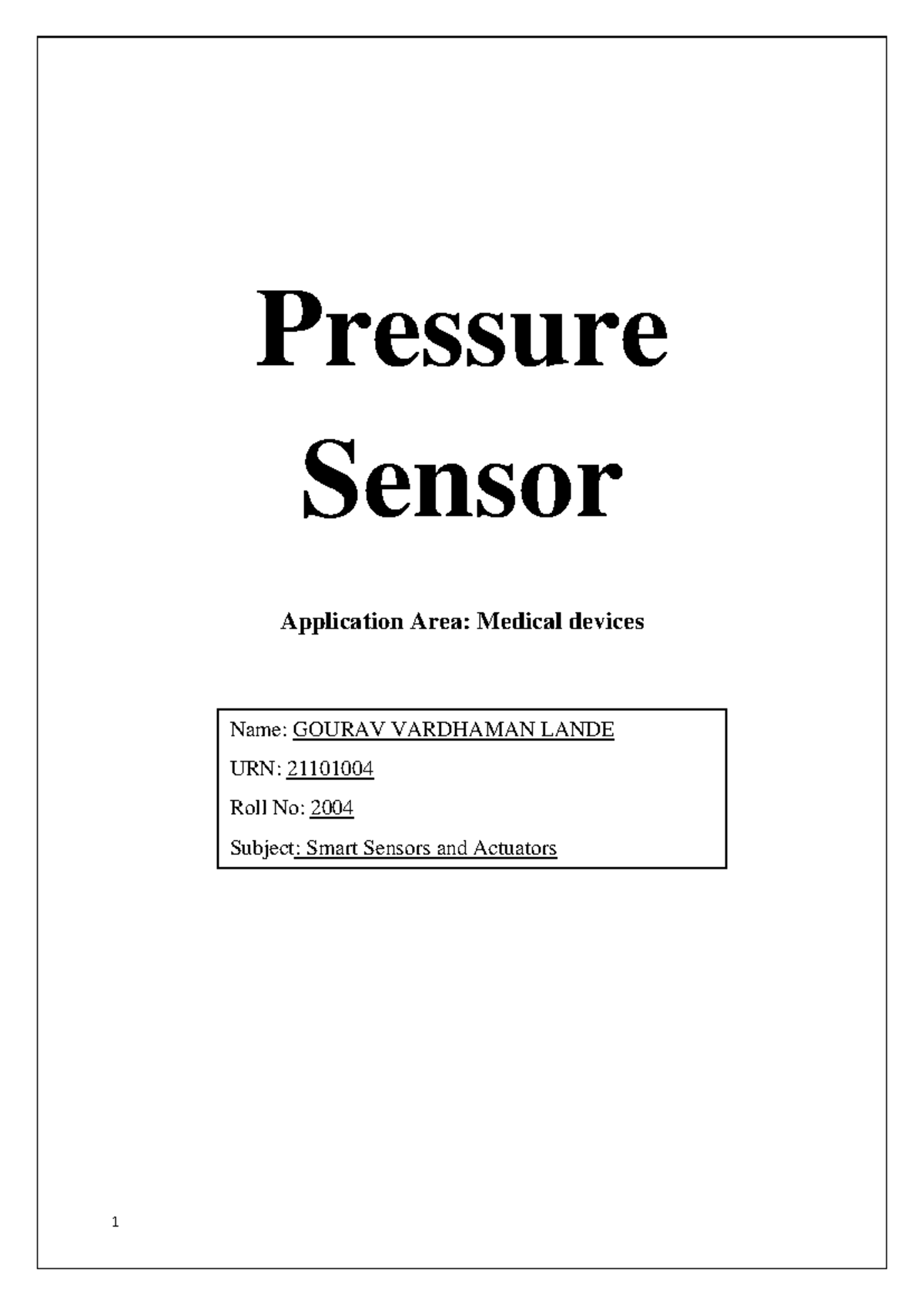 Smart sensors and auators Name GOURAV VARDHAMAN LANDE URN 21101004 Roll No 2004 Subject