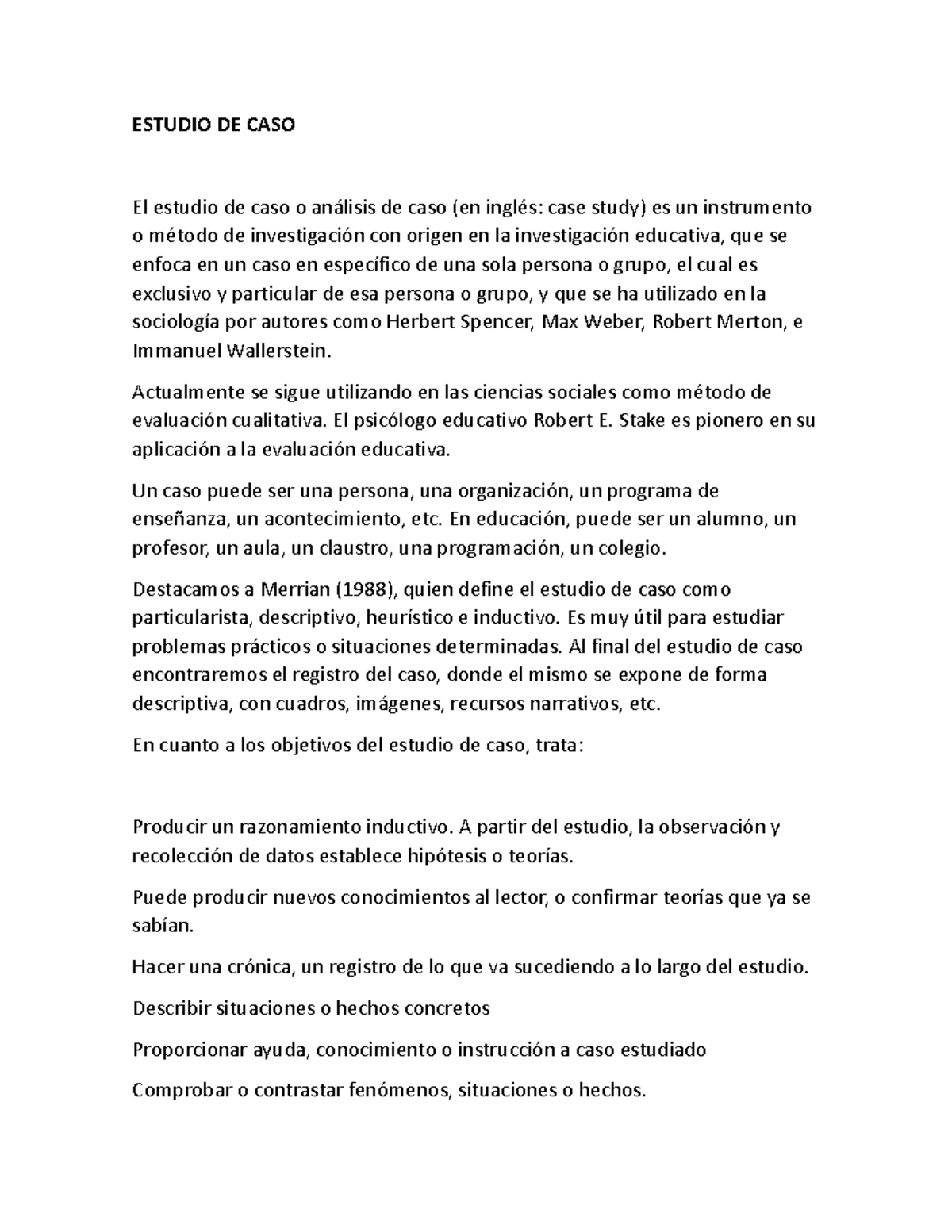 Estudio DE CASO ESTUDIO DE CASO El estudio de caso o análisis de caso