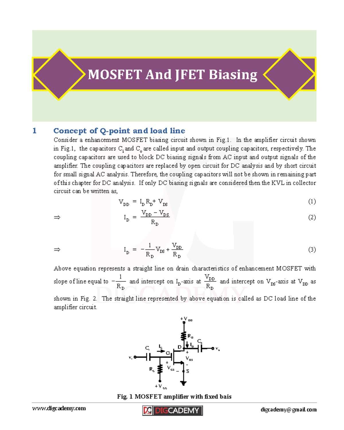 Mosfet biasing 1 Concept of Qpoint and load line Consider a enhancement MOSFET biasing