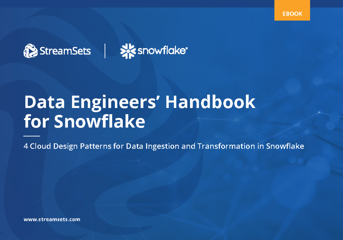 Data Engineers Handbook for Snowflake - Data Engineers’ Handbook for ...