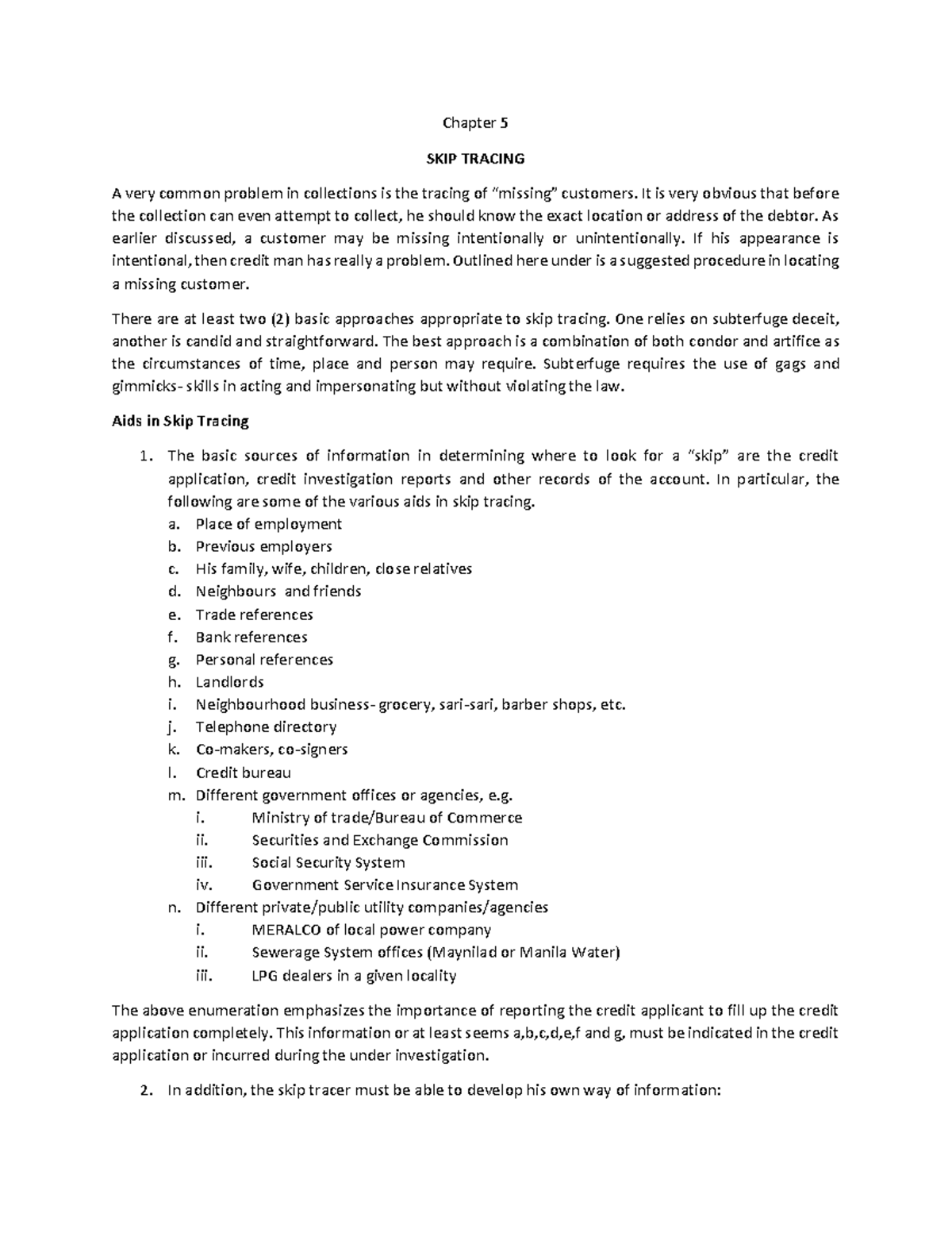 Chapter 5 Skip Tracing Chapter 5 SKIP TRACING A very common problem