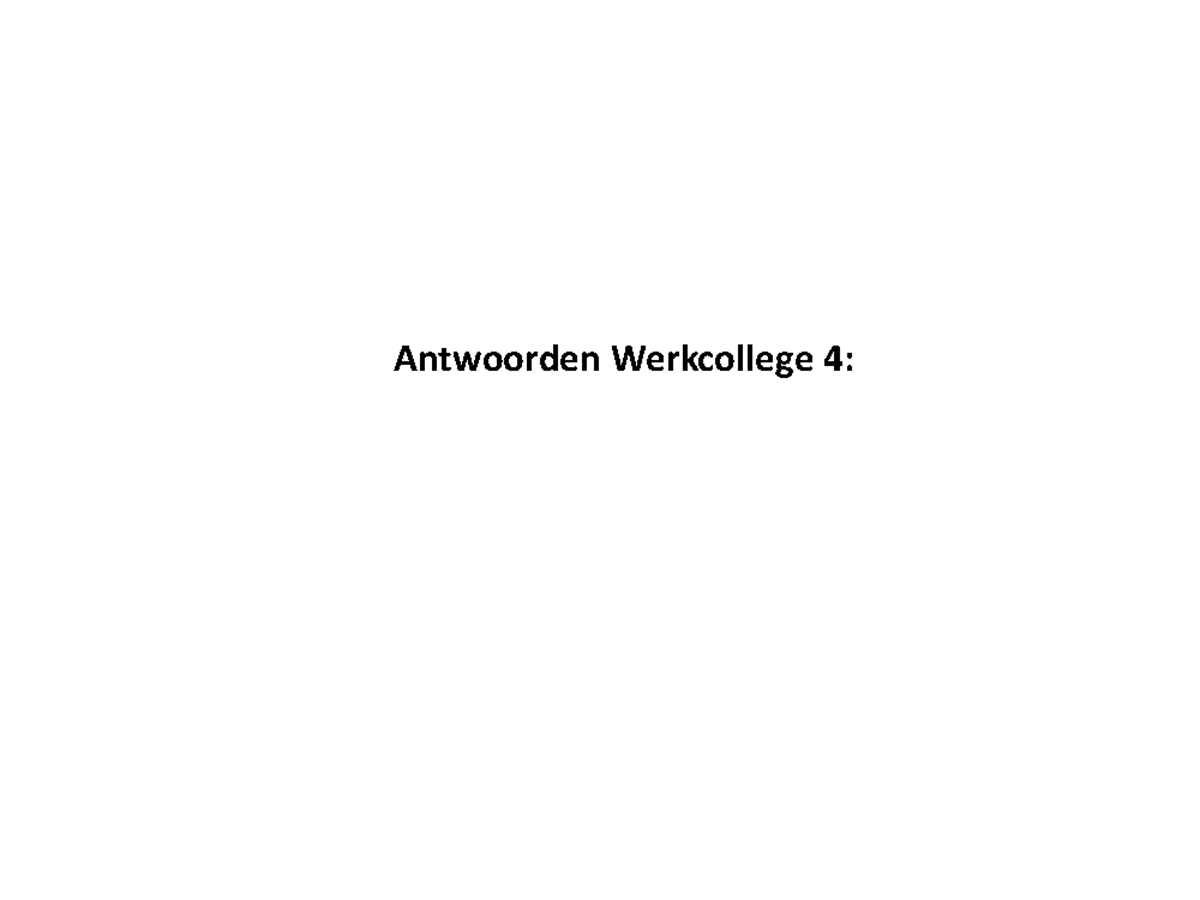 Werkgroep uitwerkingen 4, uitwerkingen - Chemische Biologie 1