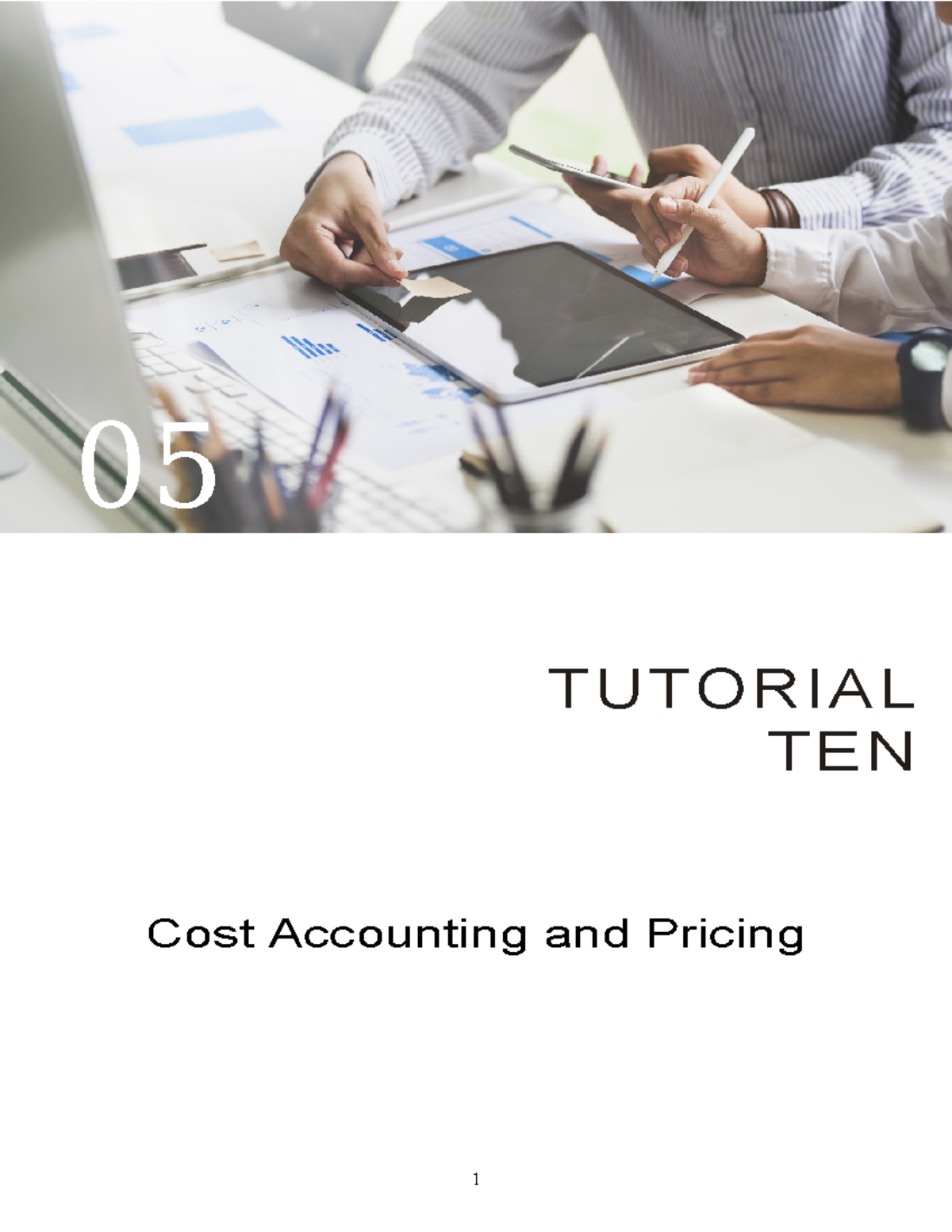 Tutorial Topic 10 ACCT1101 - ACCT1101 - 05 TUTORIAL TEN Cost Accounting ...