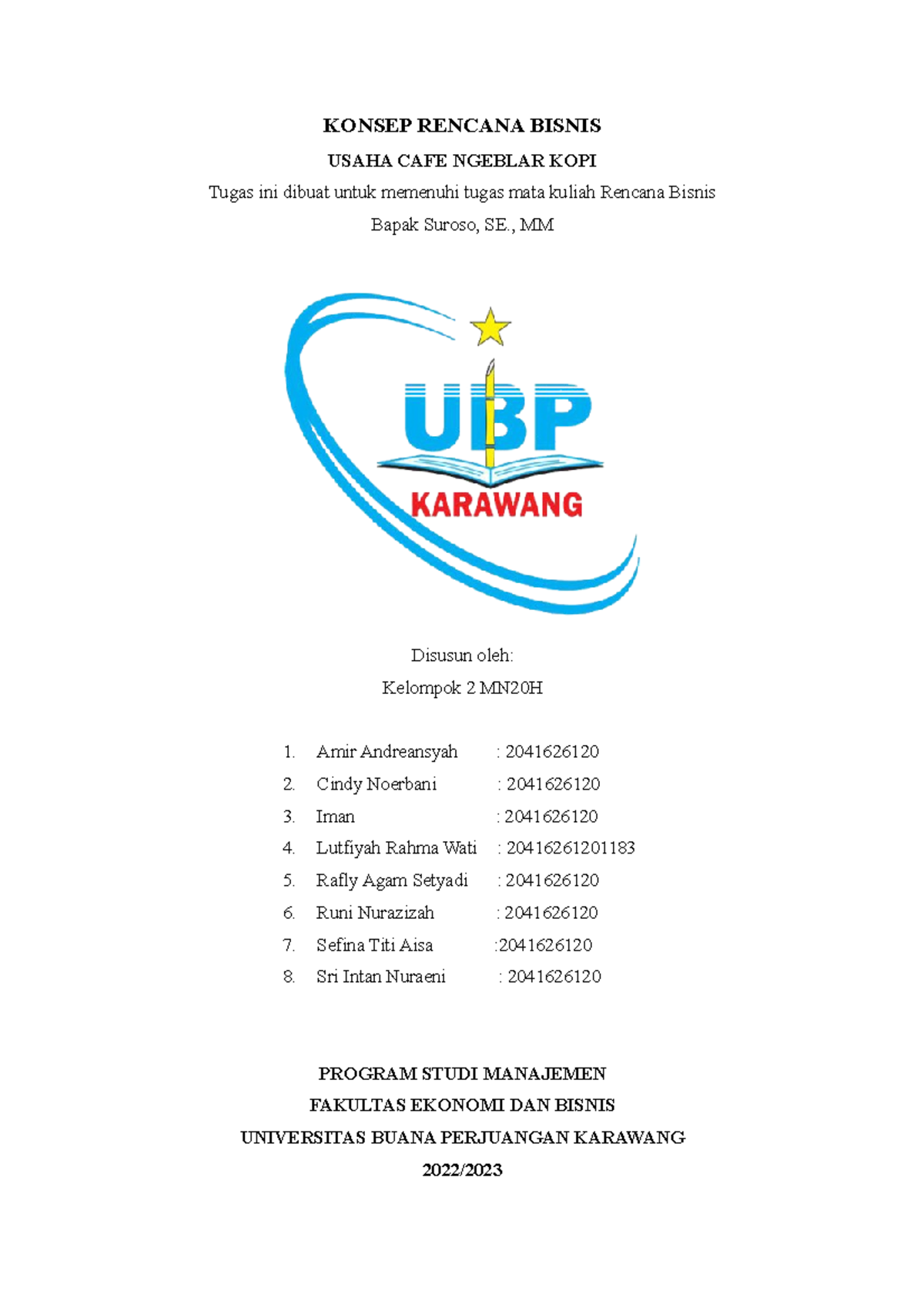 Rencana Bisnis Kelompok 4 Konsep Rencana Bisnis Usaha Cafe Ngeblar Kopi Tugas Ini Dibuat Untuk 4005