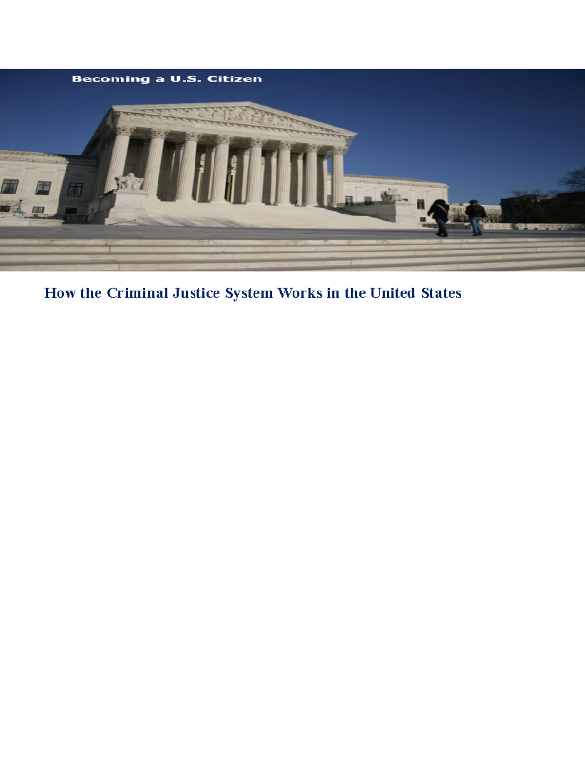 CJ 112 Project Two Template How the Criminal Justice System Works in