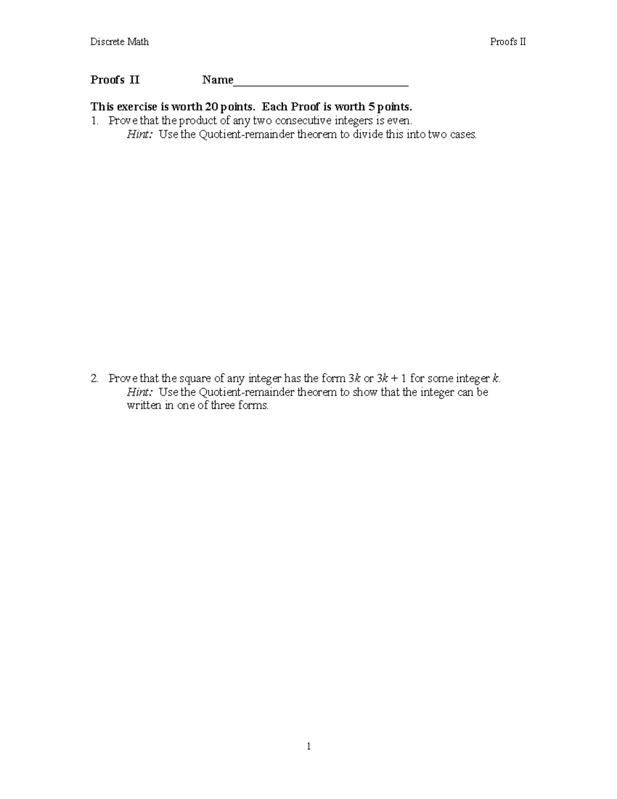 Proofs II - Prof Charles Mckinney - Discrete Math Proofs IIThis ...