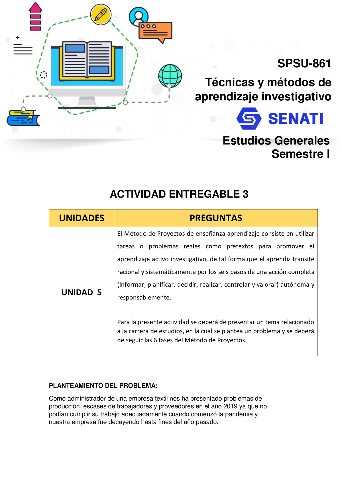 SPSU-861 Actividad Entregable 3 B - ACTIVIDAD ENTREGABLE 3 UNIDADES ...