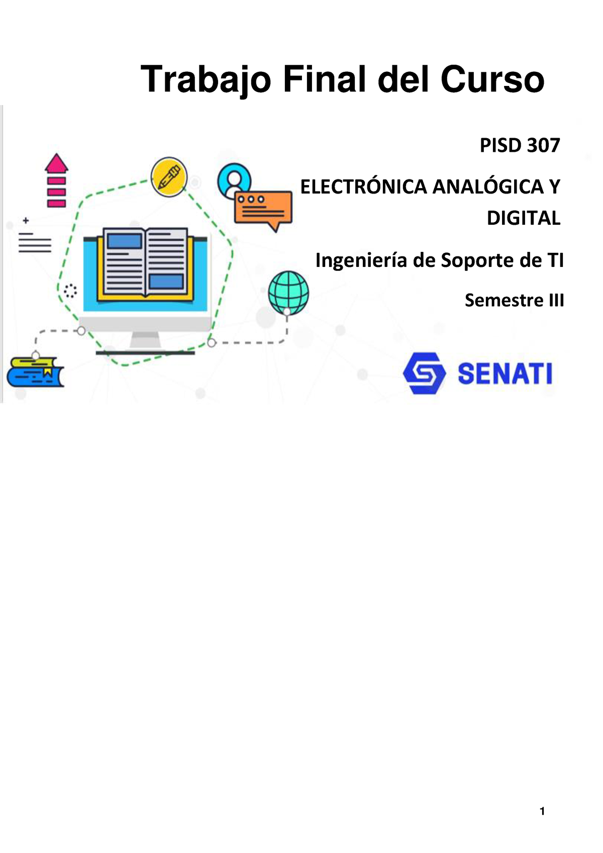 PISD 307 Trabajofinal - Aaa - 1 Trabajo Final Del Curso PISD 307 ELECTR ...