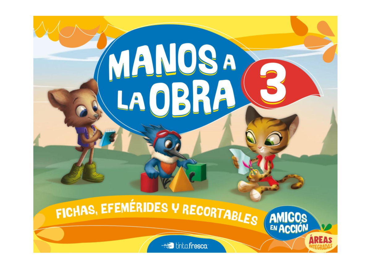 Manos A LA OBRA 3 - Libro para trabajar por áreas en Educacion Primaria