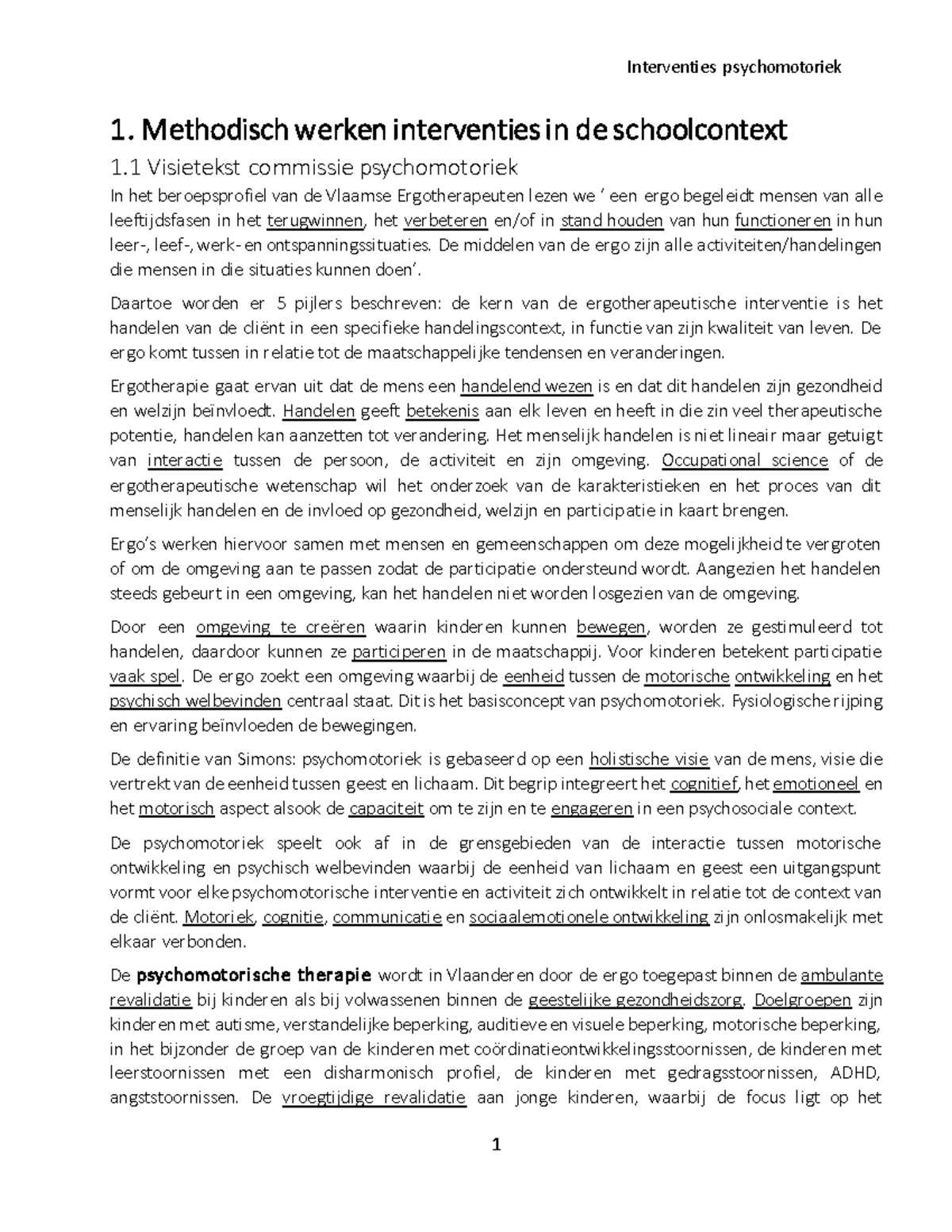 Samenvatting psychomotoriek De ergotherapeut als adviesverlener Arteveldehogeschool Studocu Samenvatting psychomotoriek De ergotherapeut als adviesverlener Arteveldehogeschool Studocu