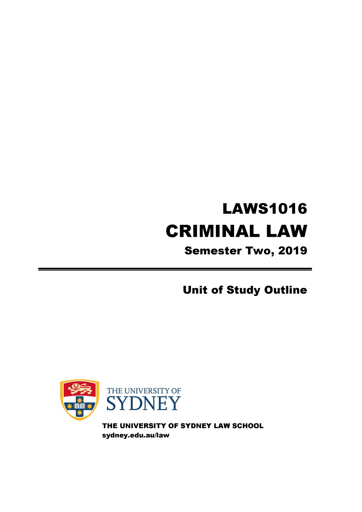 Criminal Law UOS - LAWS CRIMINAL LAW Semester Two, 2019 Unit of Study ...