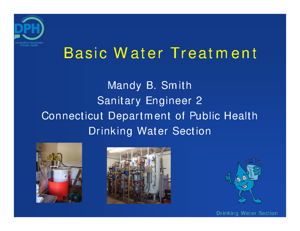 Water Treatment Basics B a s i c W a t e r Tr e a t m e n t Mandy B. Sm it h Sanit ar y