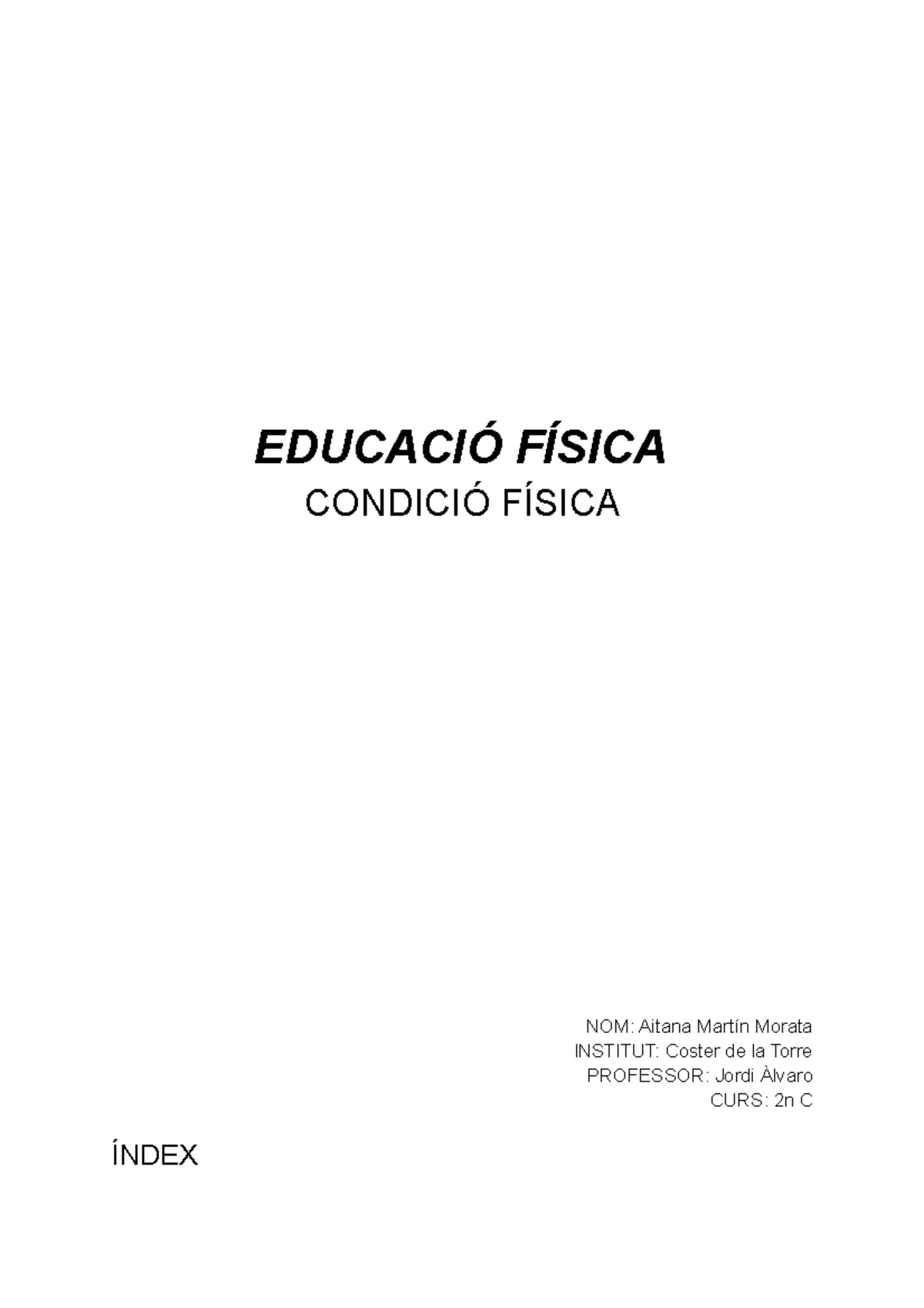 Condició Física 2ESO - HHHHH - EDUCACIÓ FÍSICA CONDICIÓ FÍSICA NOM ...