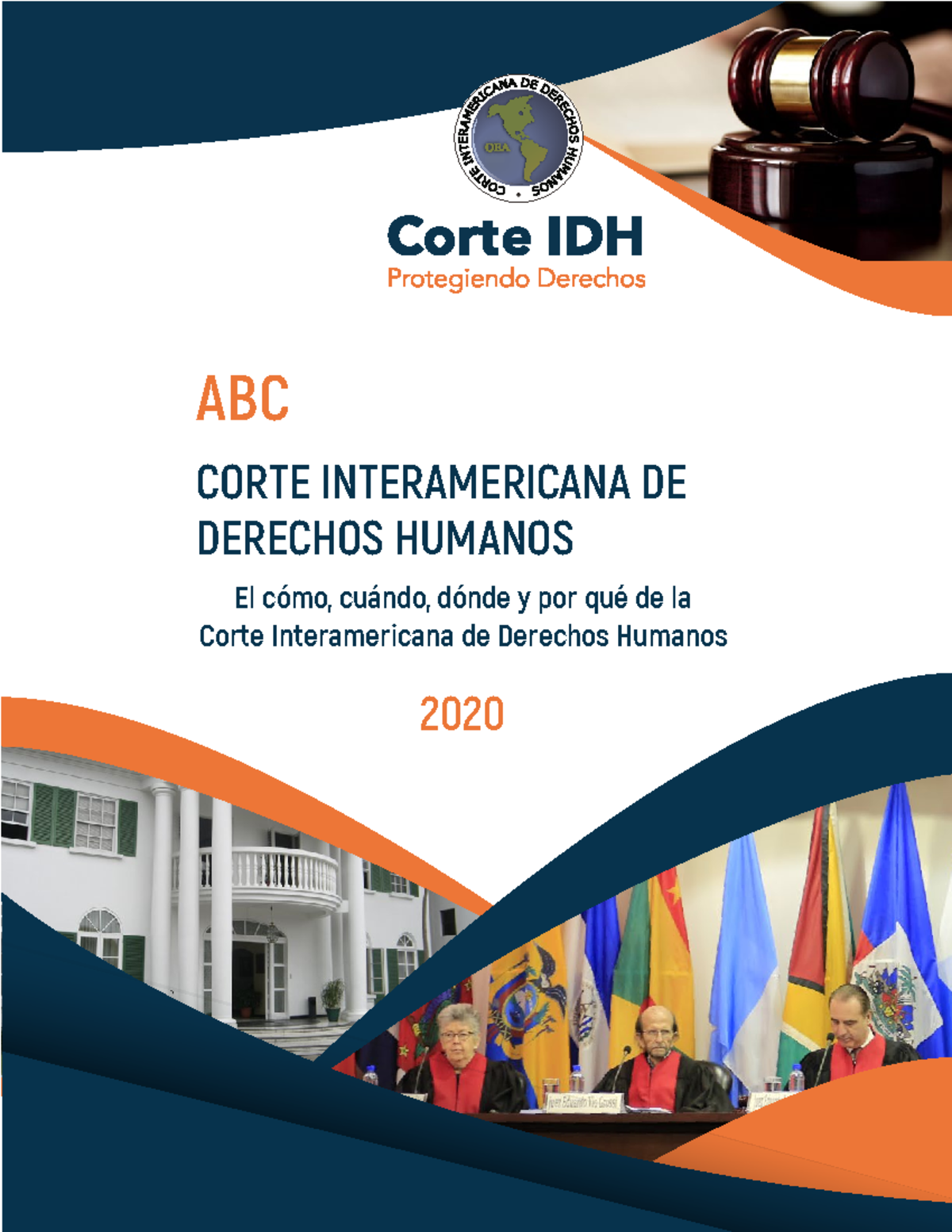 2020 ABC Corte Interamericana DE Derechos Humanos - El cómo, cuándo ...