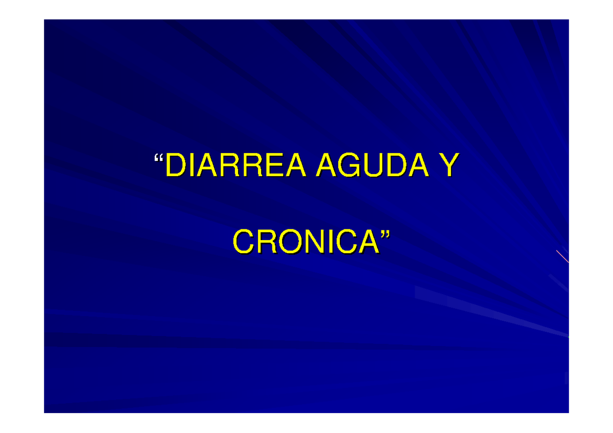 Diarreas++E++ Estreñimento “ “ DIARREA AGUDA Y DIARREA AGUDA Y