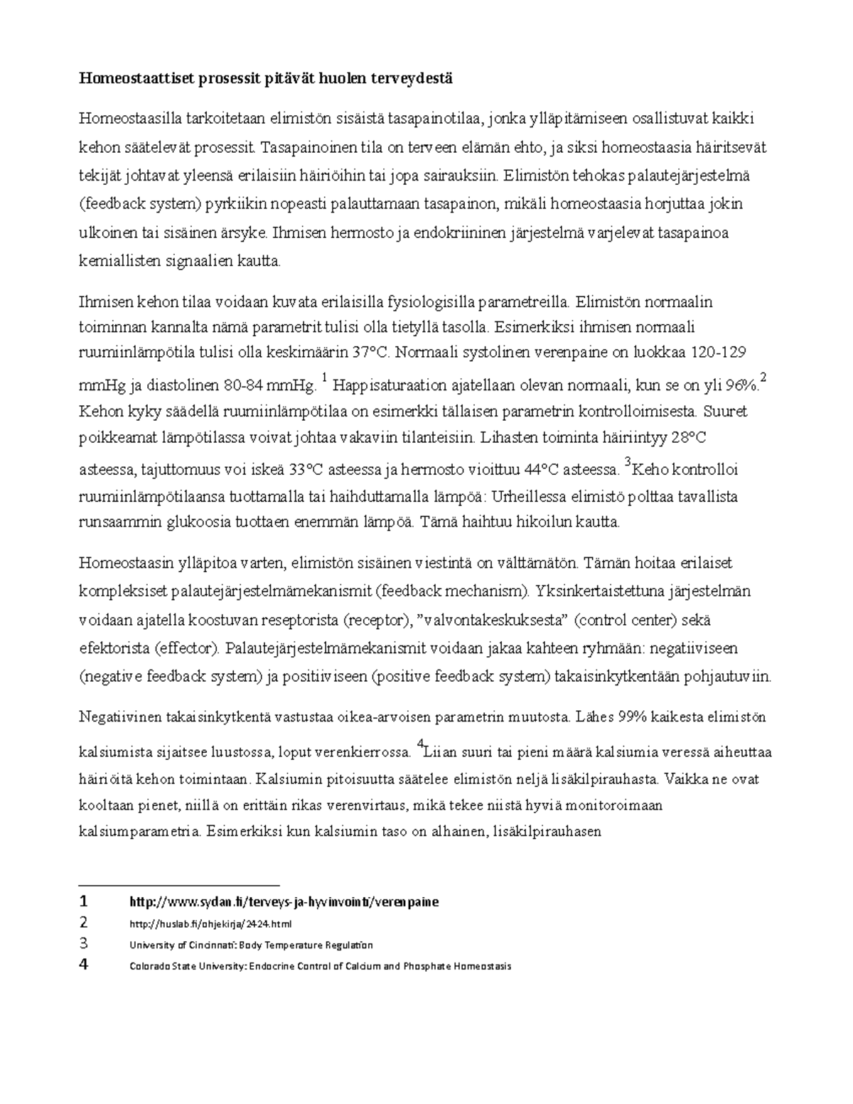 Mistä tiedän, jos hän tykkää minusta tai vain haluaa kytkeä