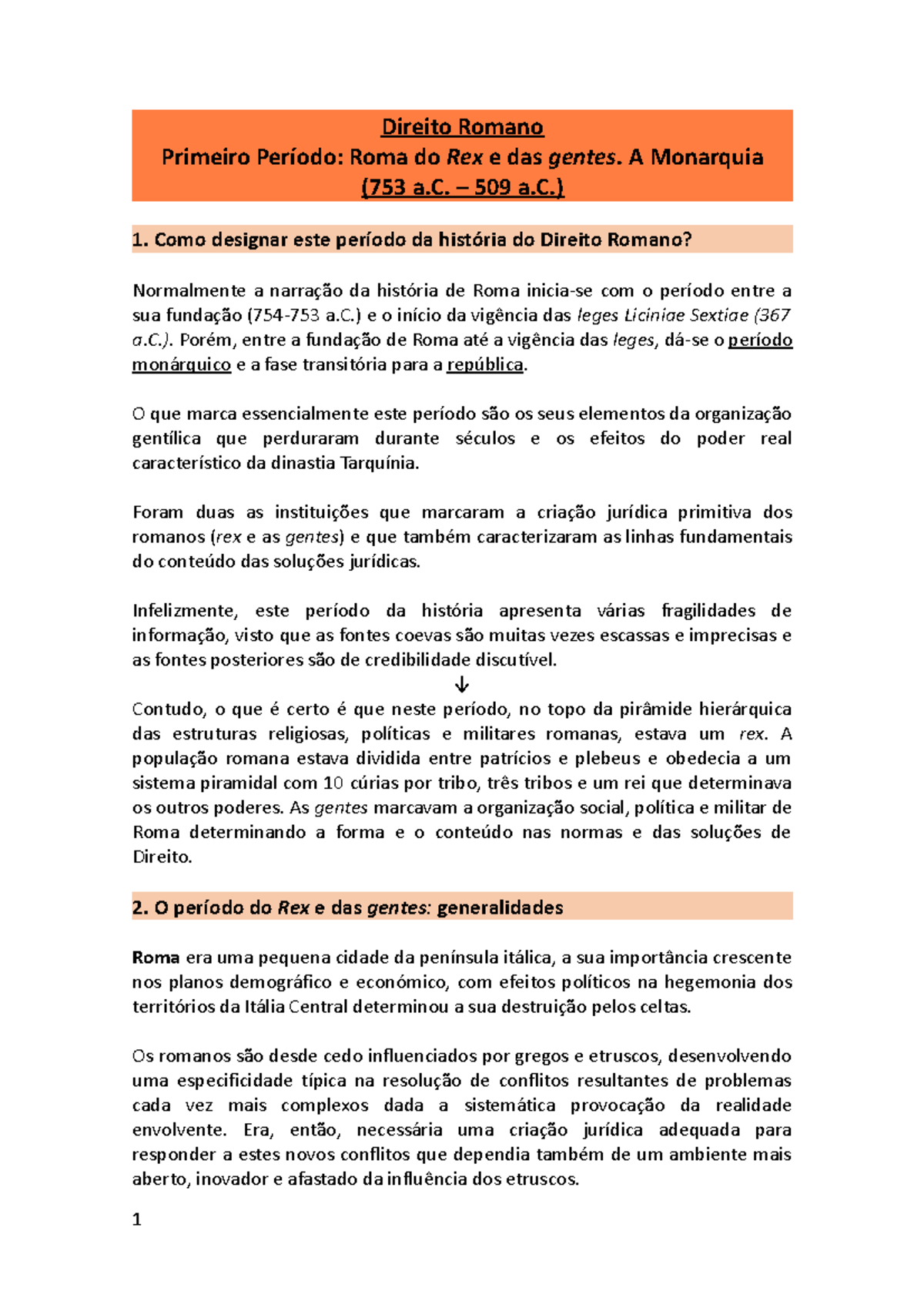 Direito Romano resumo - Direito Romano Primeiro Período: Roma do Rex e ...