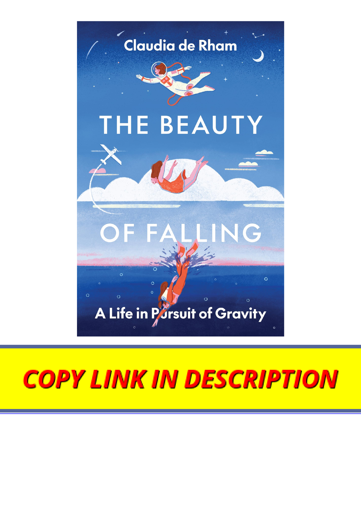 Download The Beauty Of Falling A Life In Pursuit Of Gravity For Android ...