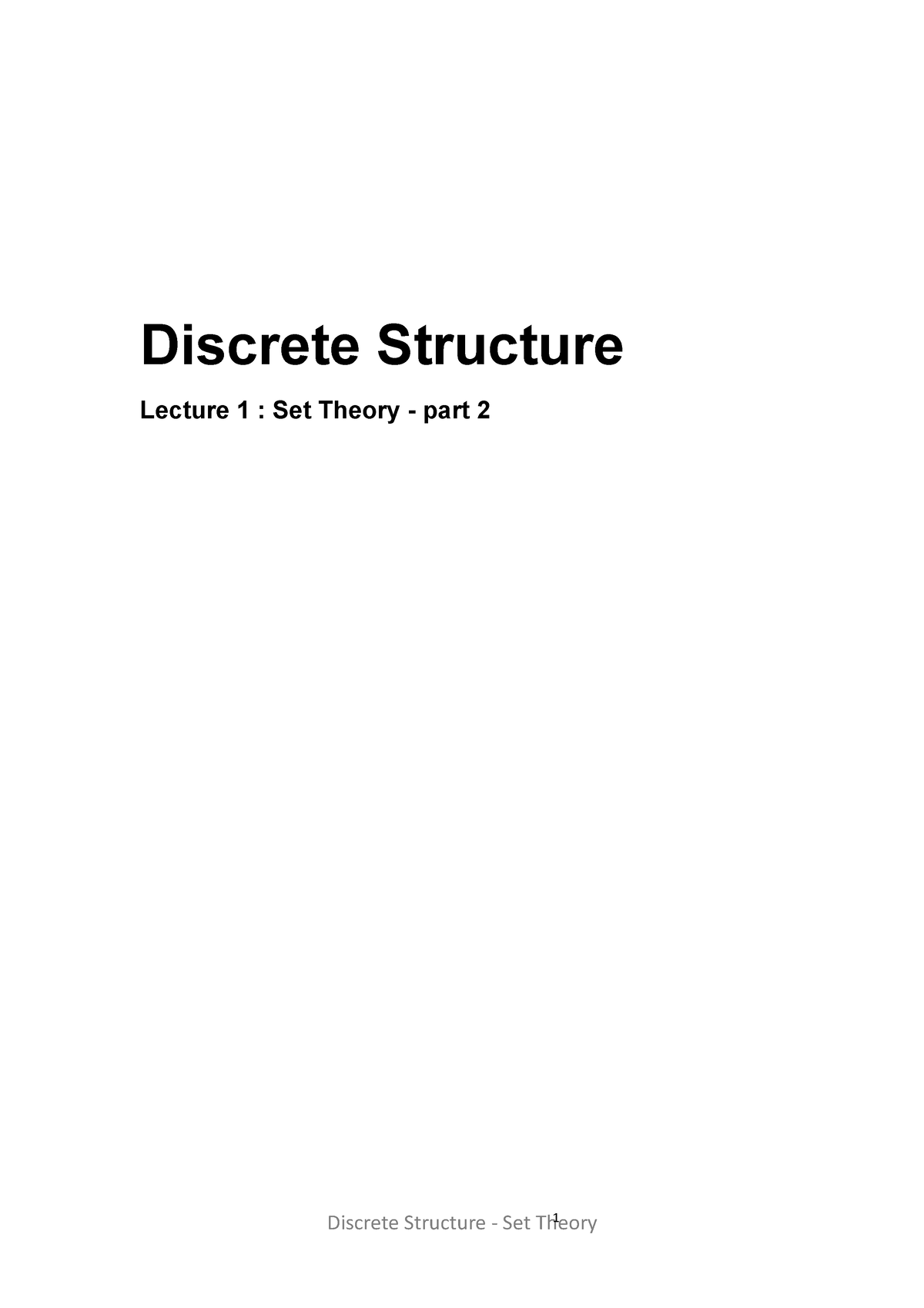 Discrete Structure - Lec 2 - Discrete Structure Lecture 1 : Set Theory ...