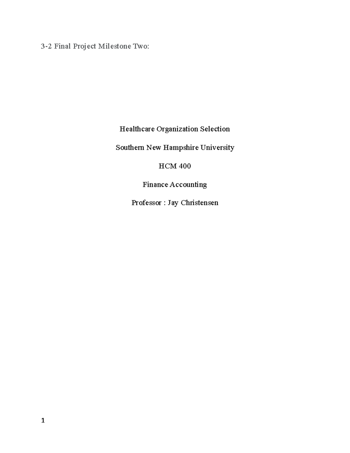 Organization selection - 3-2 Final Project Milestone Two: Healthcare ...