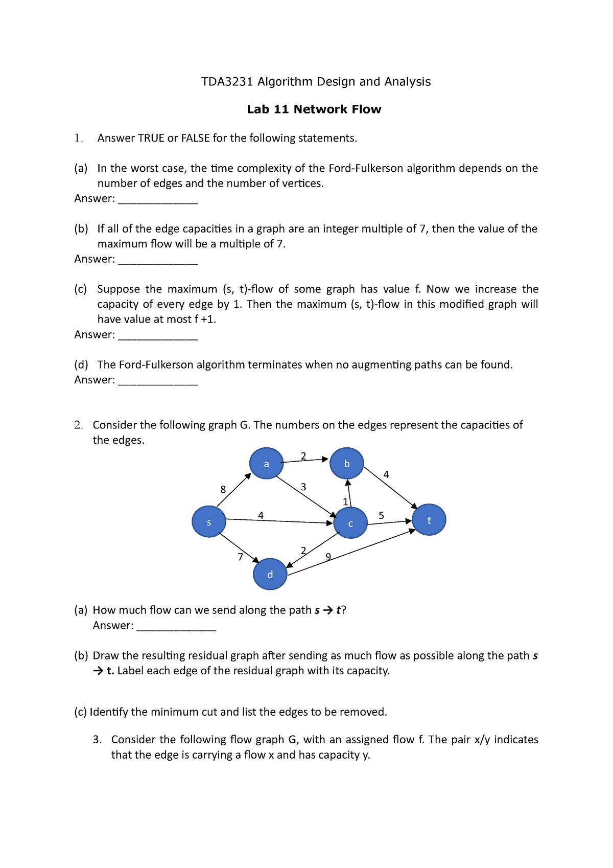 Lab11 Network Flow - TDA3231 Algorithm Design and Analysis Lab 11 Network  Flow Answer TRUE or FALSE - Studocu