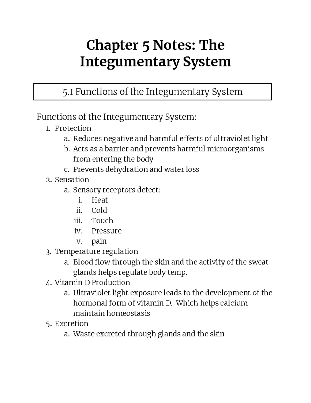 Chapter 5 Notes The Integumentary System - Reduces negative and harmful ...