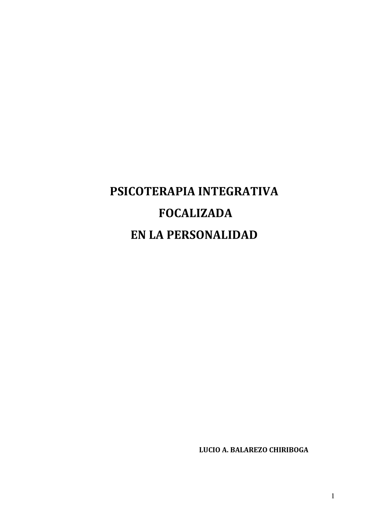 PIFP (1) - libro sobre teeoria integrativa - PSICOTERAPIA INTEGRATIVA  FOCALIZADA EN LA PERSONALIDAD - Studocu