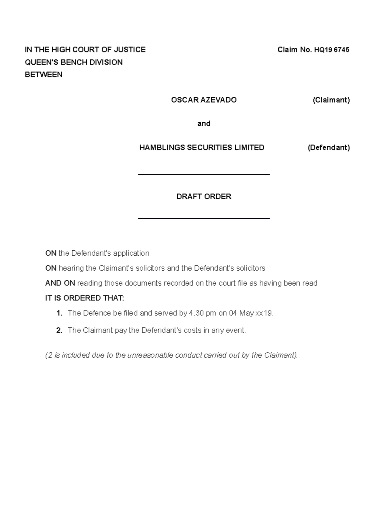 DR Draft Consent Order IN THE HIGH COURT OF JUSTICE Claim No. HQ19