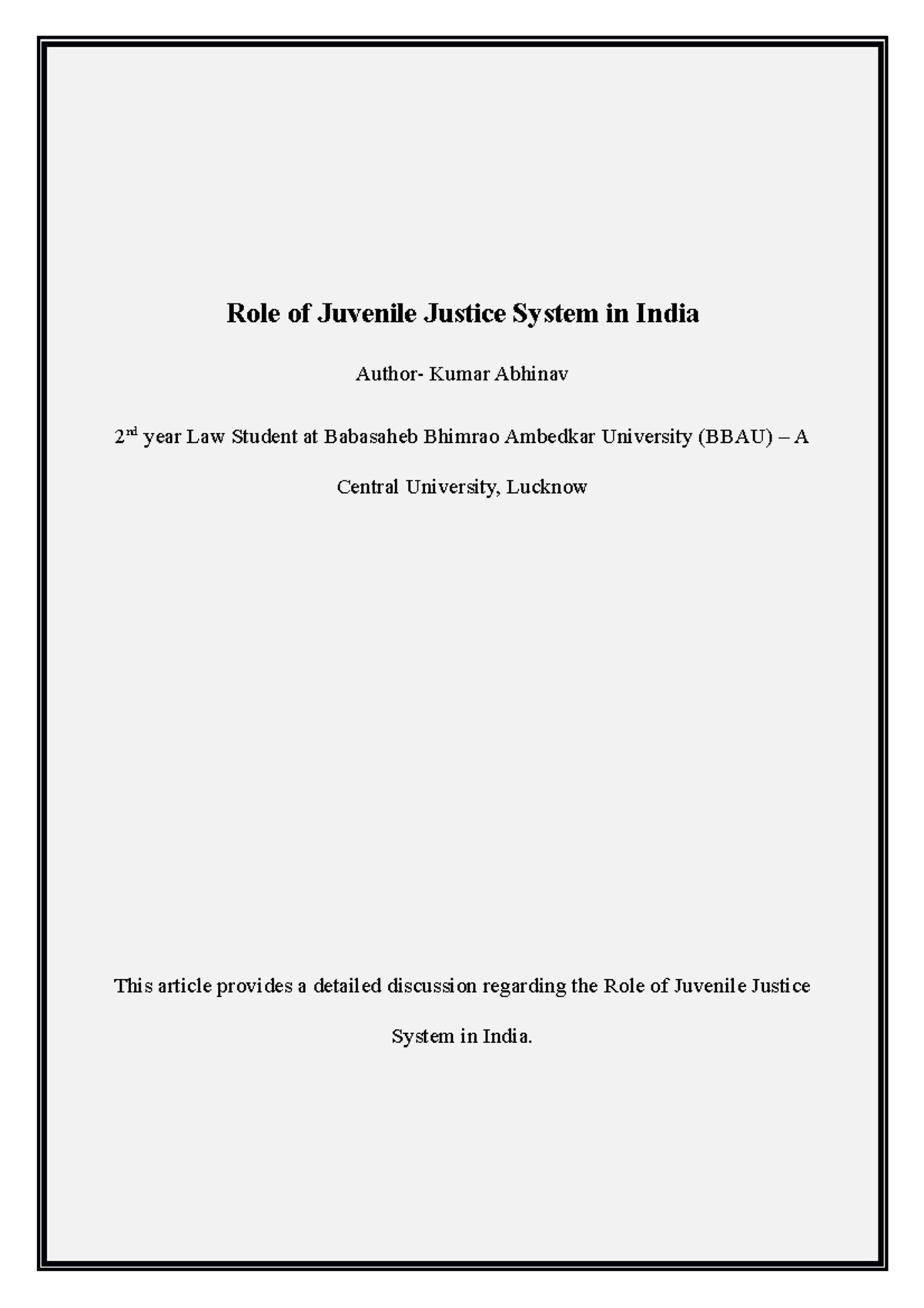 Role of Juvenile Justice System in India - Introduction “We are guilty ...