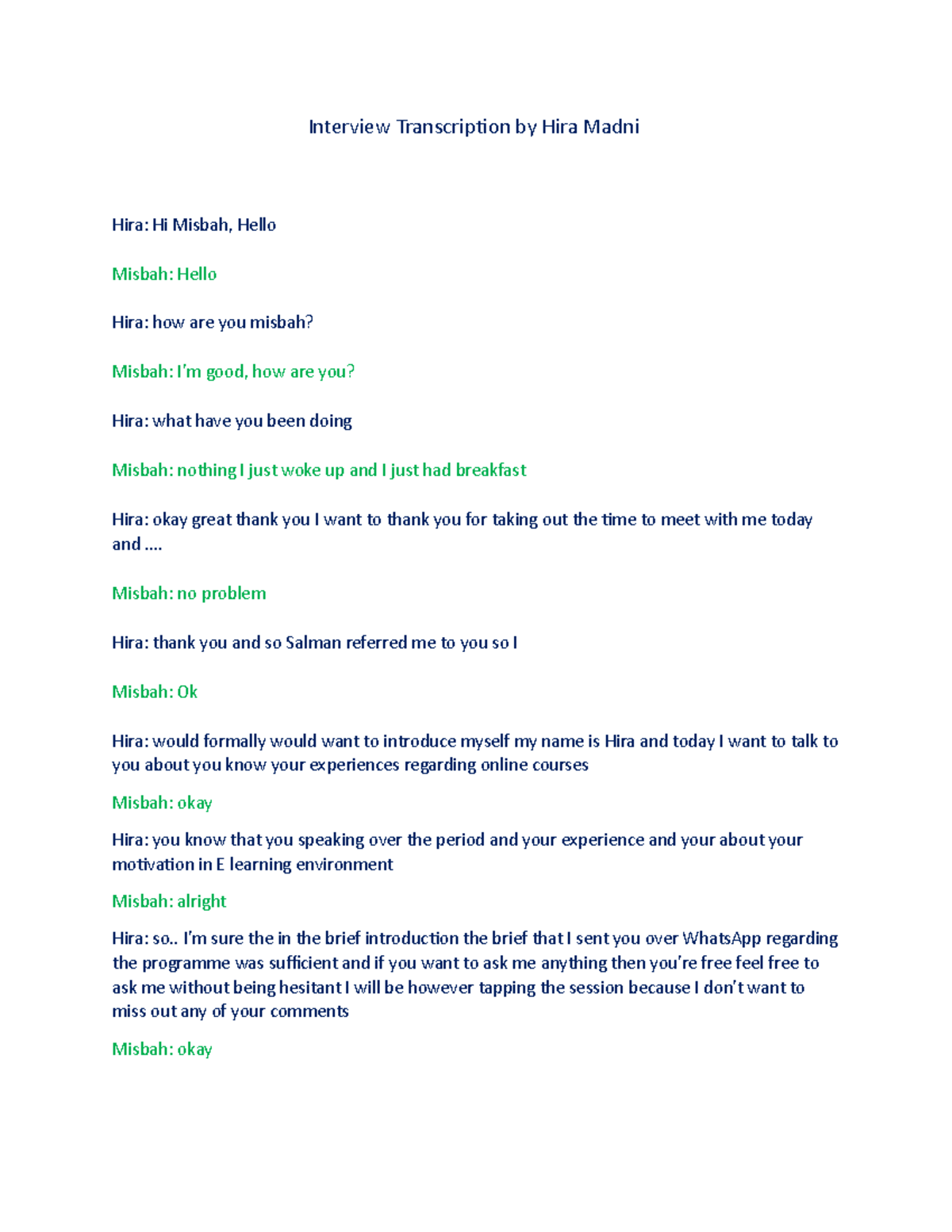 Interview Transcription - ... Misbah: no problem Hira: thank you and so ...