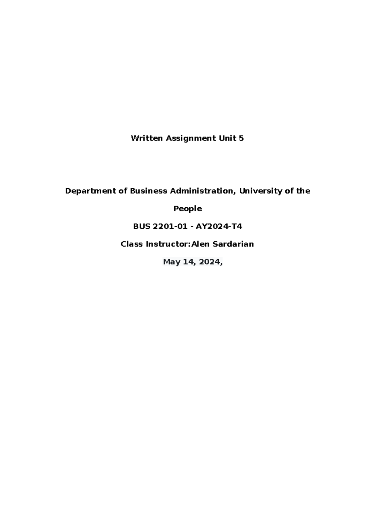 Written Assignment Unit 5 - Implementing this approach necessitates a ...