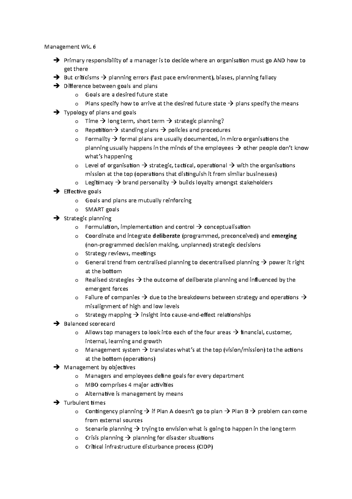 Management Wk 6 - 6 Primary responsibility of a manager is to decide ...