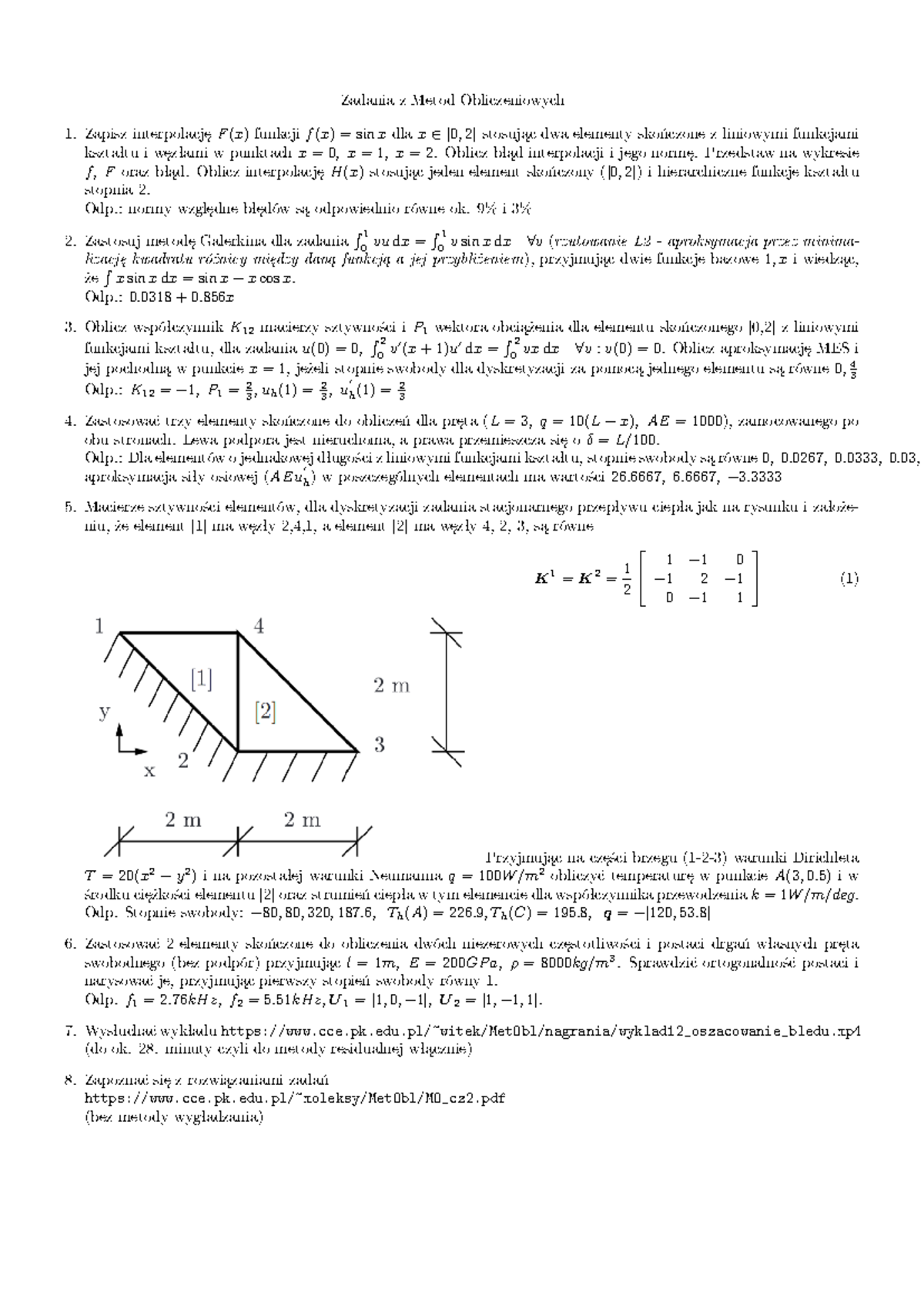 Zadania MO - Zadania z Metod Obliczeniowych Zapisz interpolacj¦ F (x ...